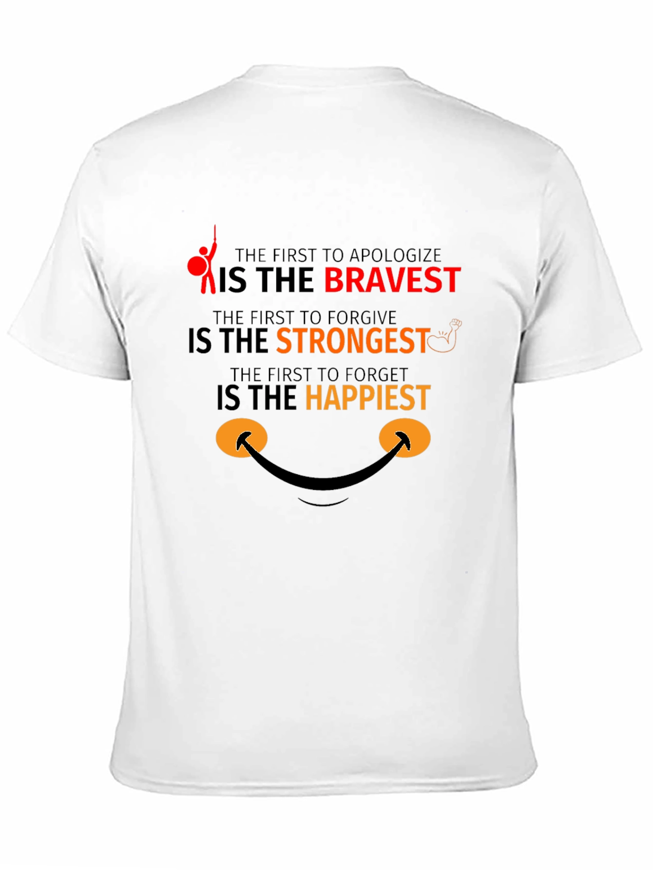 Bravery Strongest Happy T-Shirt