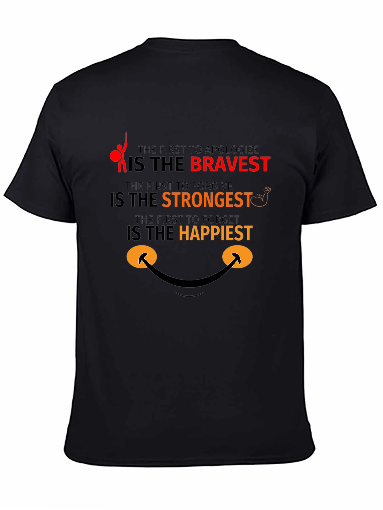 Bravery Strongest Happy T-Shirt