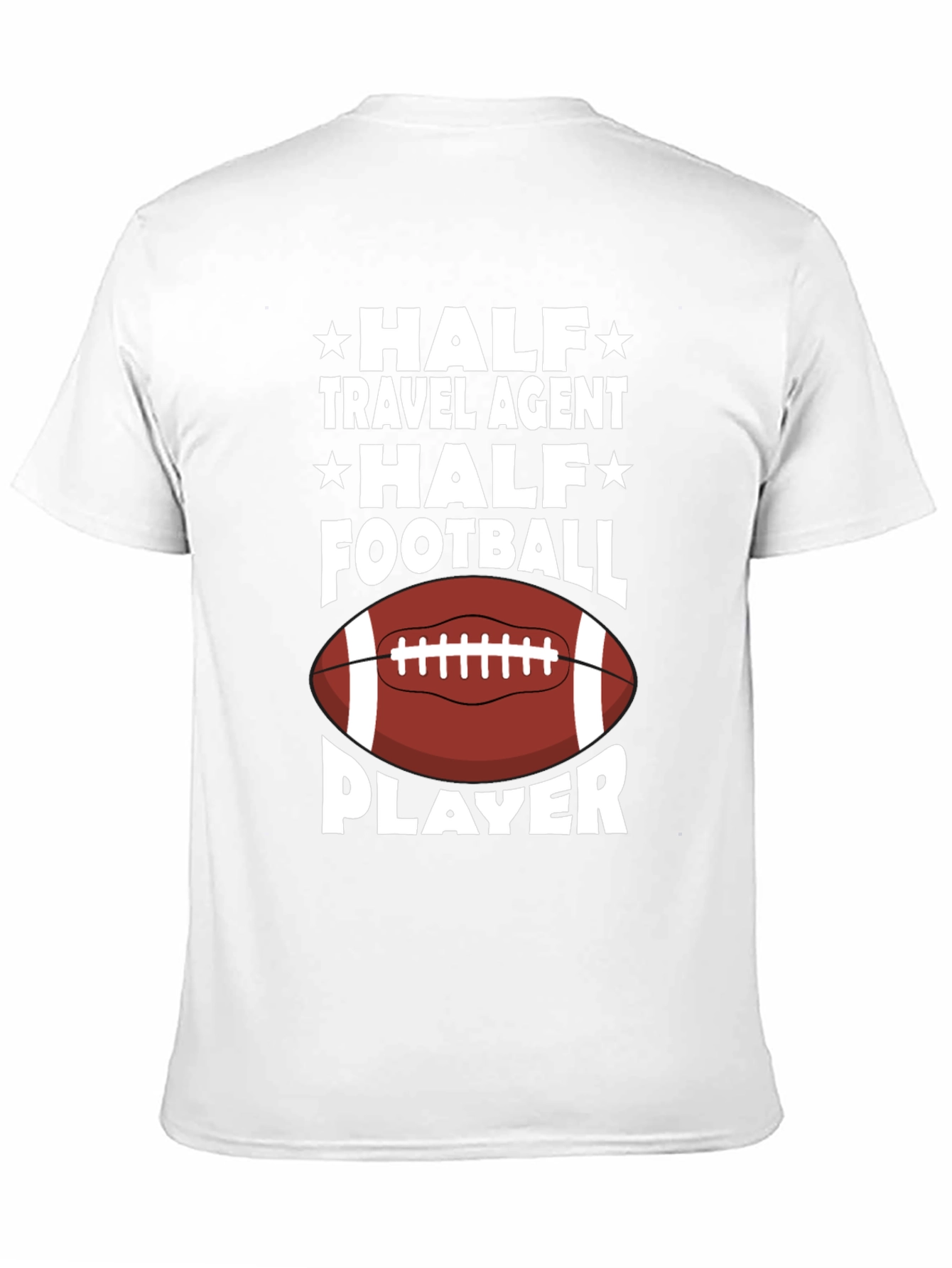 Half Travel Agent Half Football Player T-Shirt