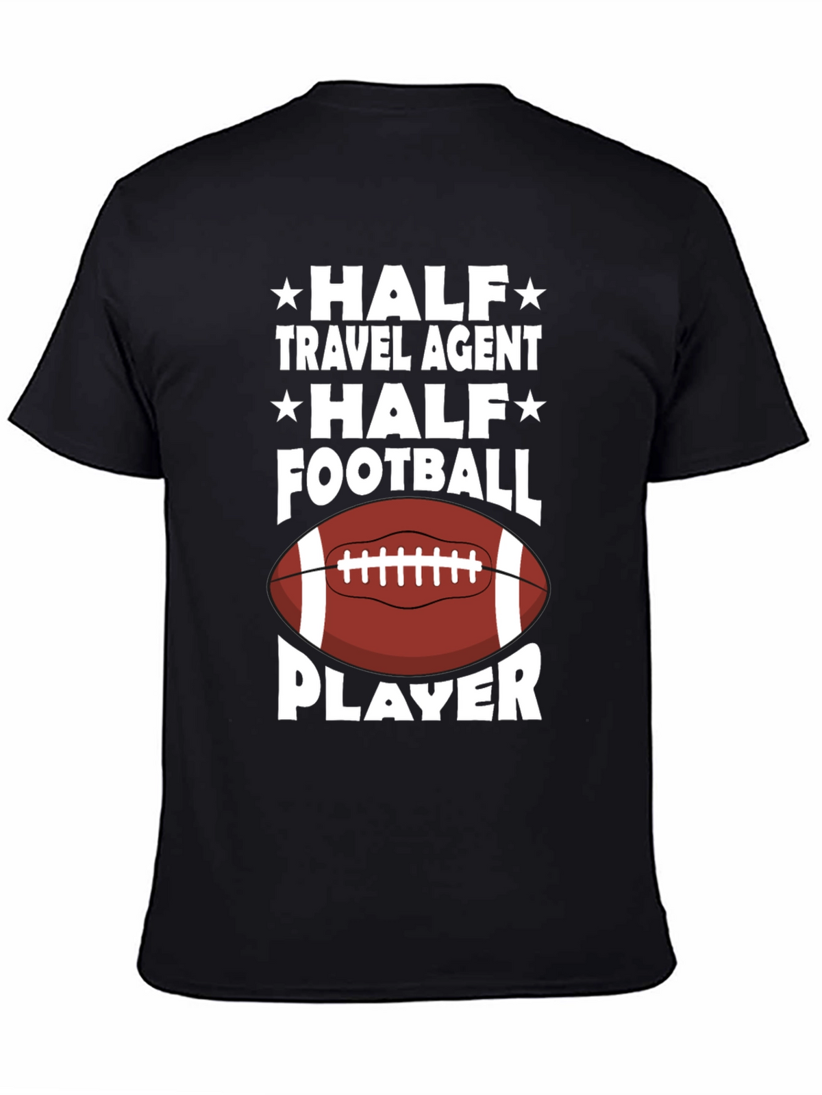 Half Travel Agent Half Football Player T-Shirt