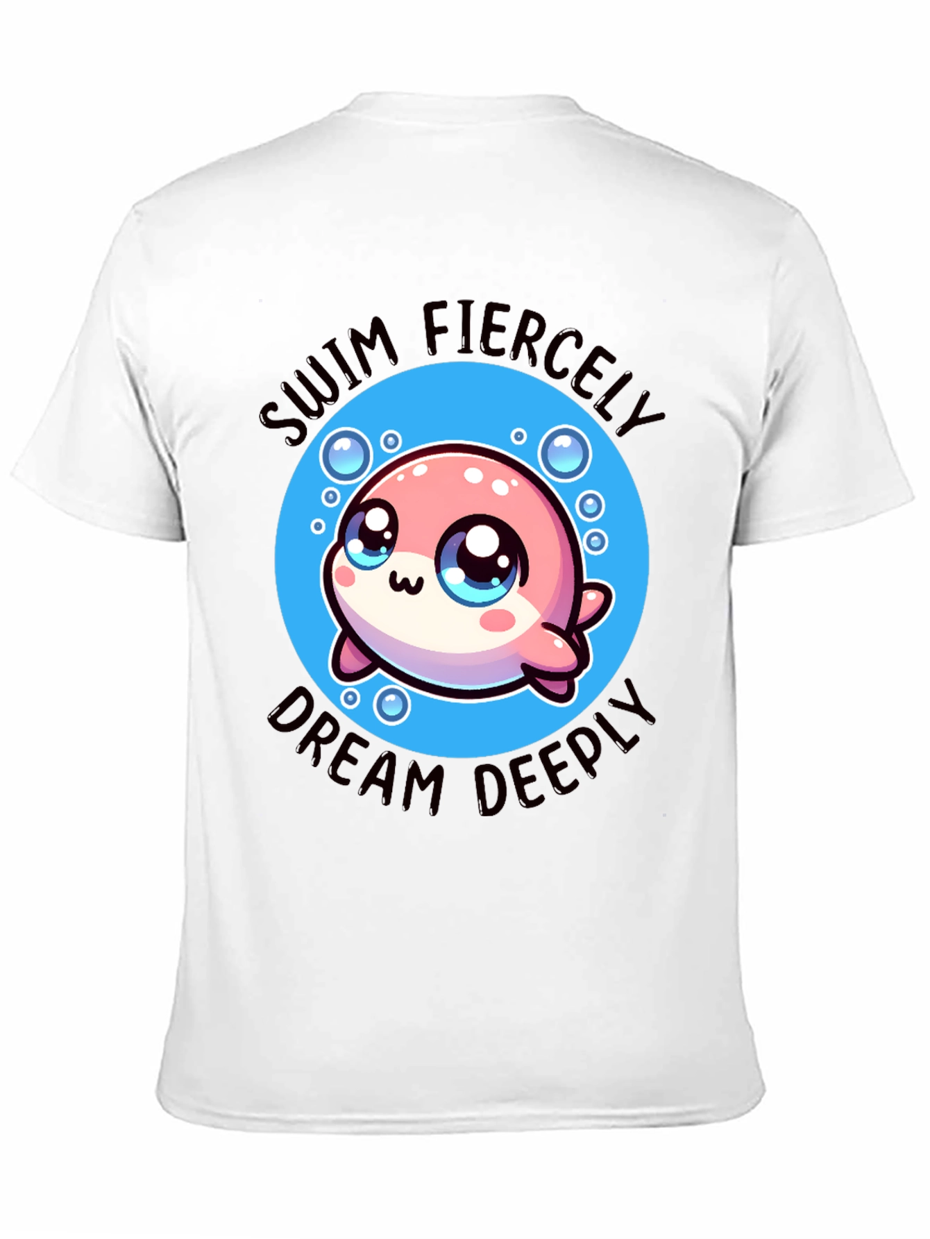 Swim Fiercely Dream Deeply Kawaii Dolphin T-Shirt