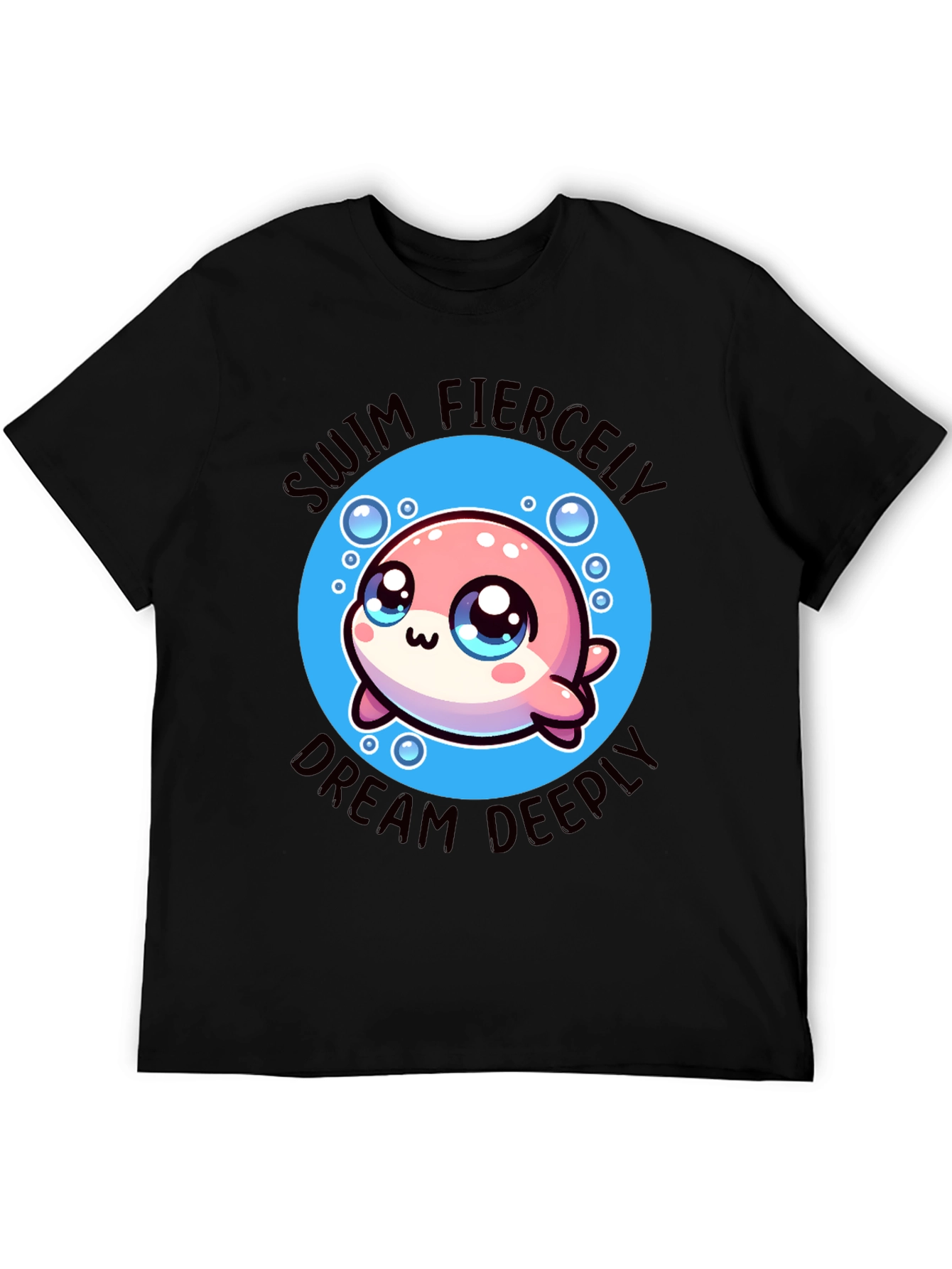 Swim Fiercely Dream Deeply Kawaii Dolphin T-Shirt