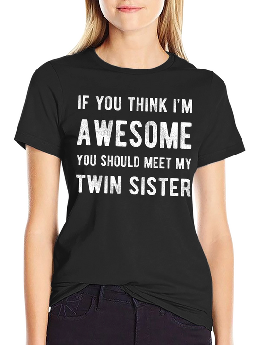Awesome Twin Sister T-Shirt