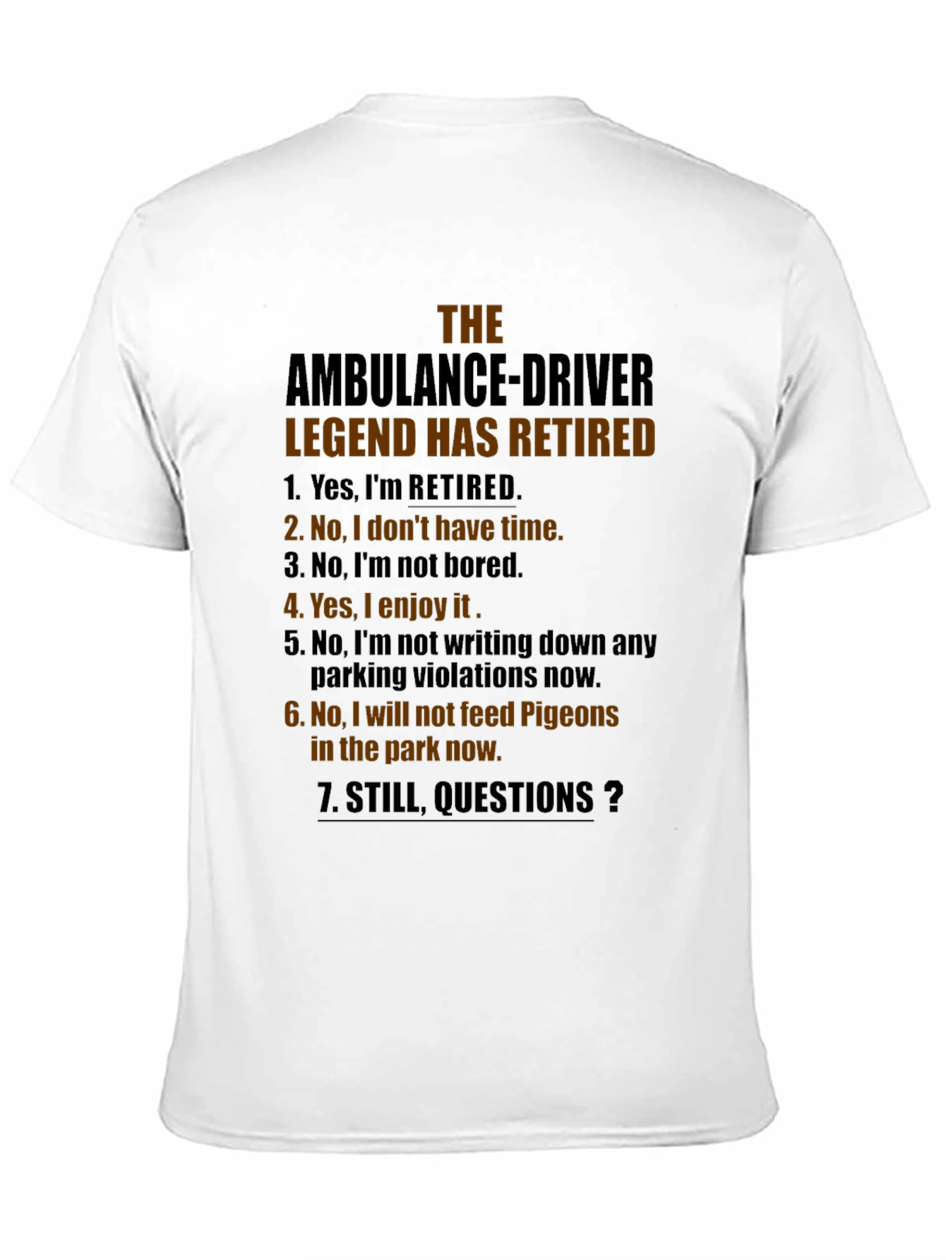 Retired Ambulance Driver Legend T-Shirt