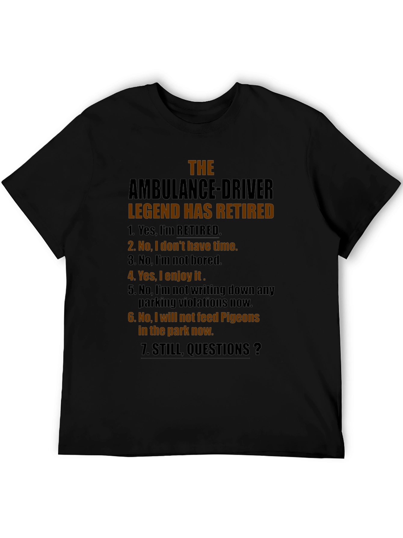 Retired Ambulance Driver Legend T-Shirt