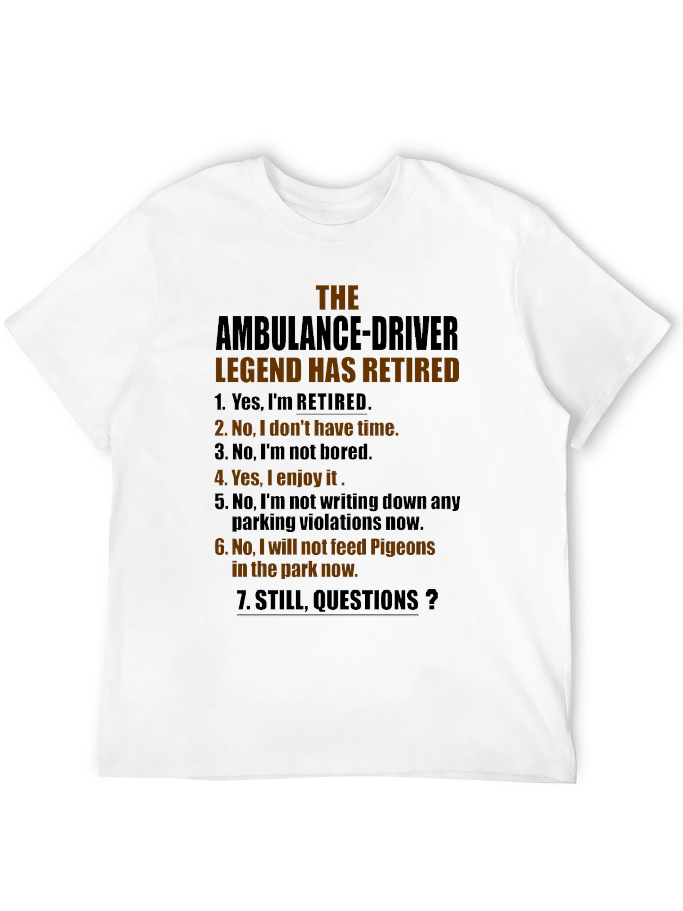Retired Ambulance Driver Legend T-Shirt