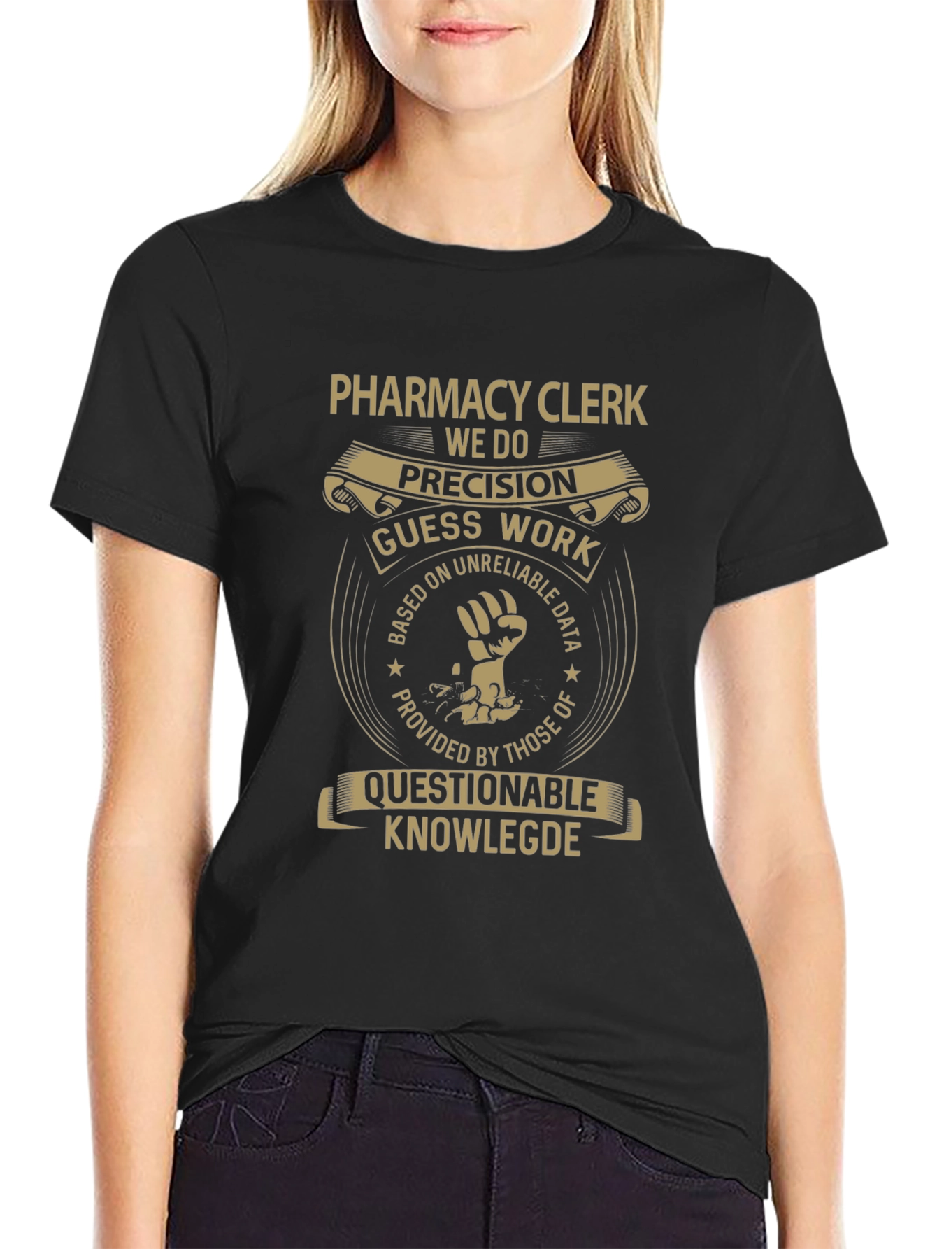 Pharmacy Clerk T-Shirt: Precision & Questionable Knowledge
