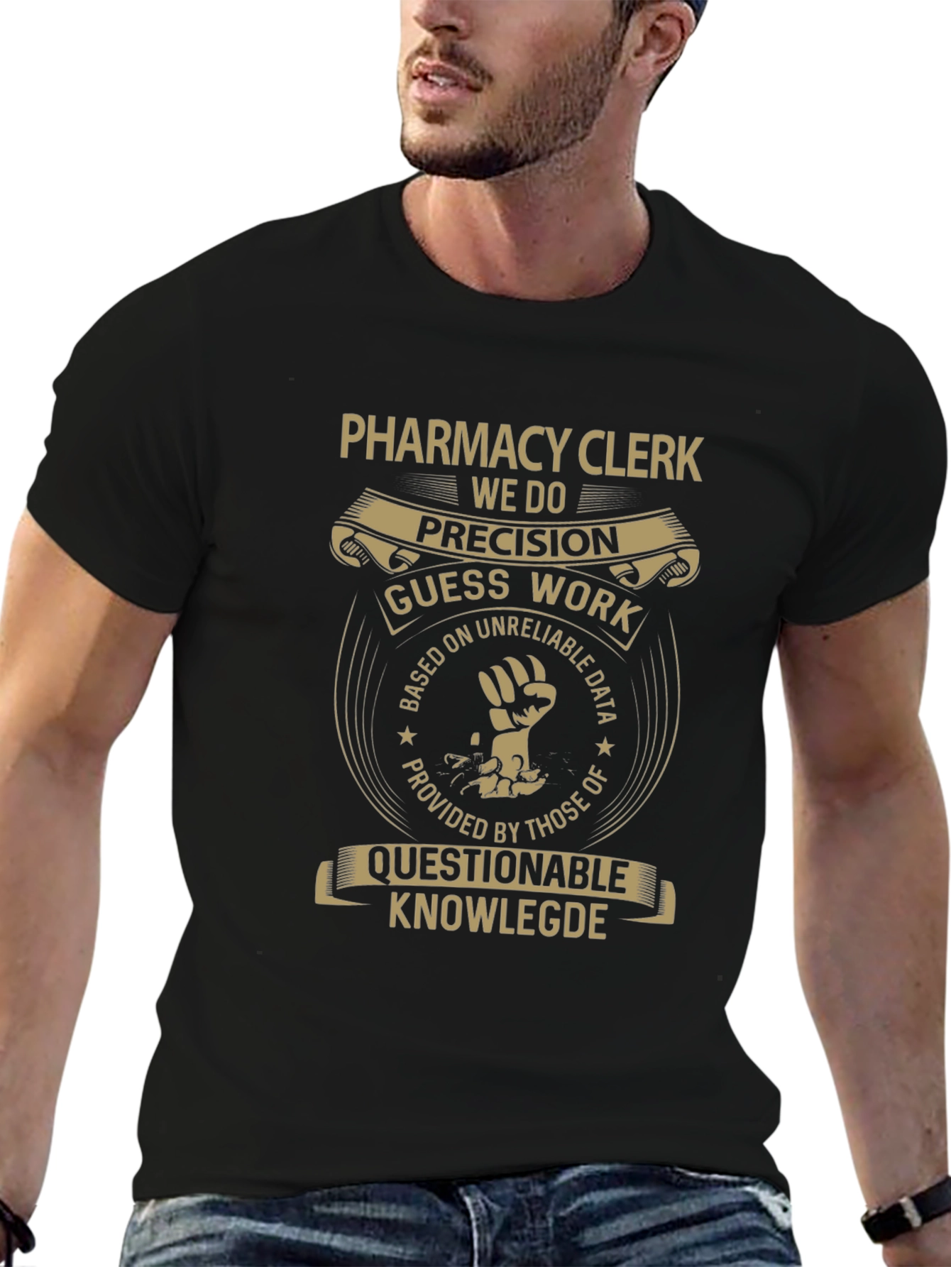 Pharmacy Clerk T-Shirt: Precision & Questionable Knowledge