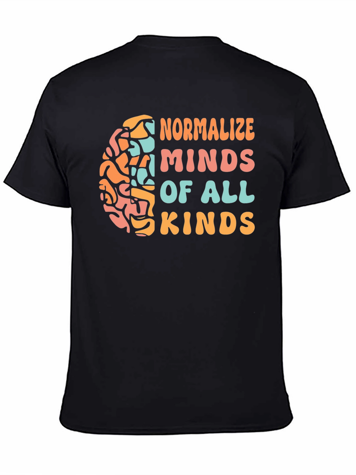 Normalize Minds All Kinds Graphic Tee
