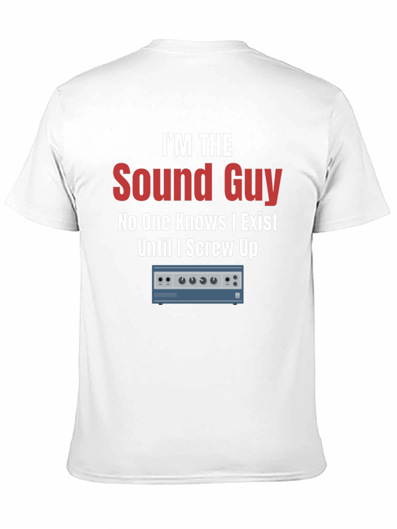 Sound Guy T-Shirt - Audio Engineer Tee