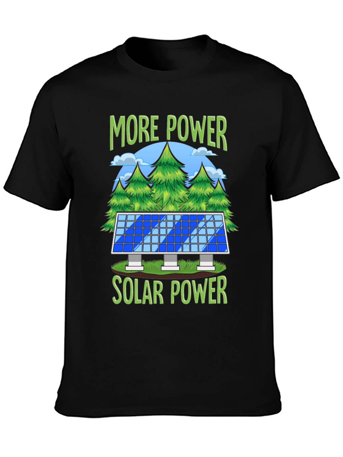 More Power Solar Power Graphic T-Shirt