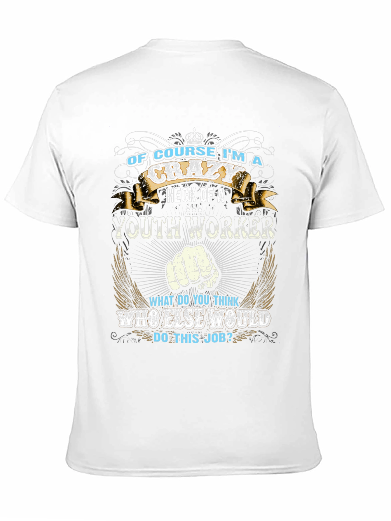 Crazy Youth Worker Graphic T-Shirt