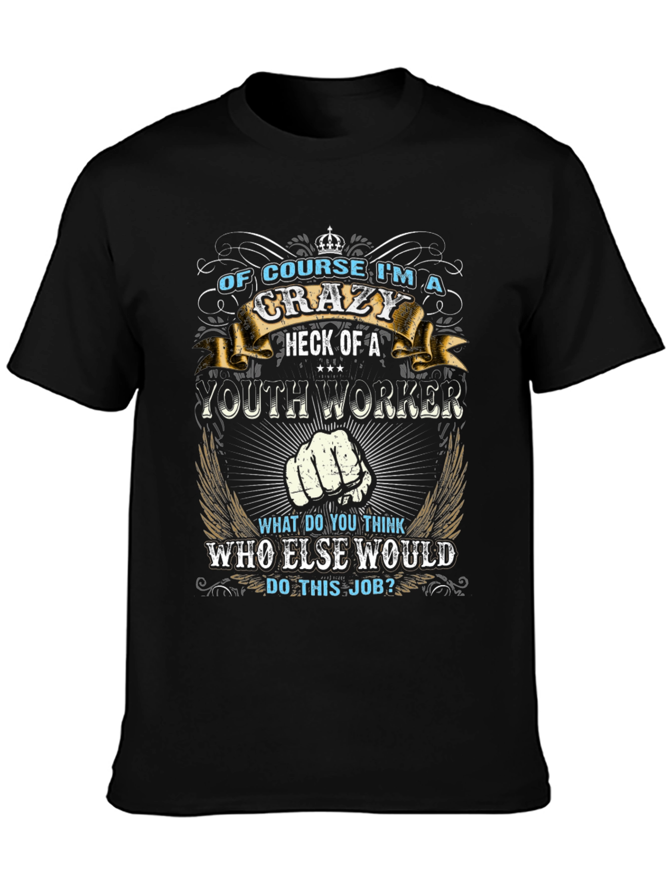 Crazy Youth Worker Graphic T-Shirt