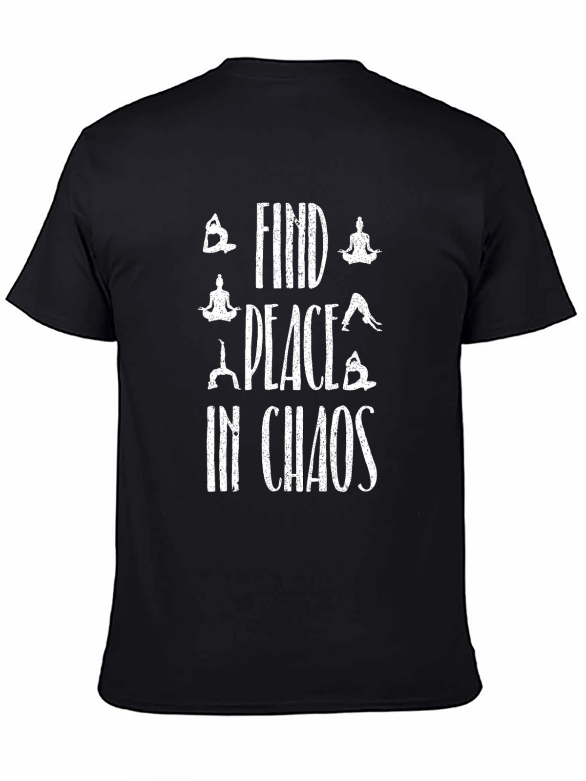 Find Peace in Chaos Yoga T-Shirt