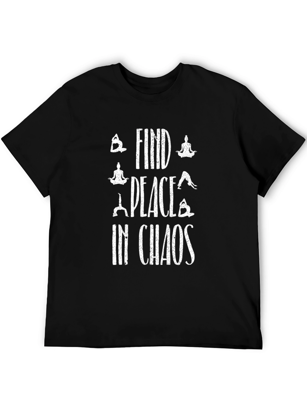 Find Peace in Chaos Yoga T-Shirt