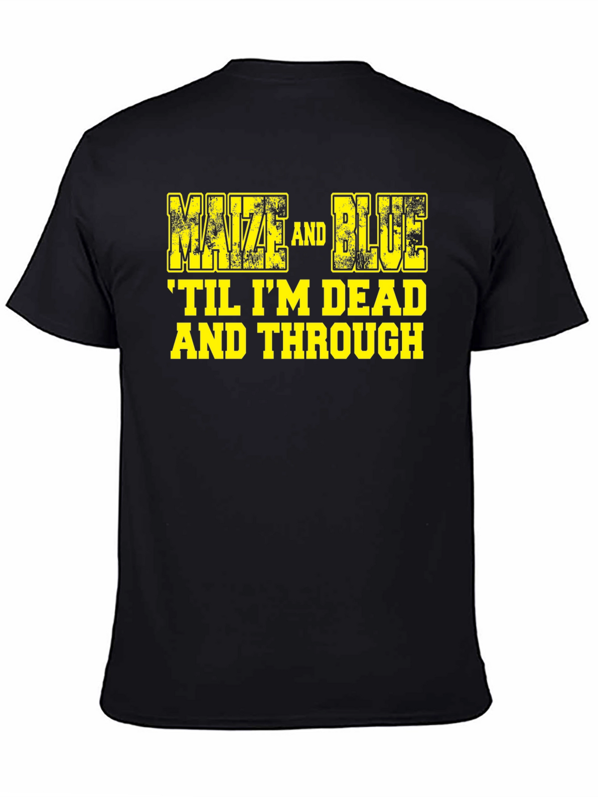 Maize and Blue Graphic Tee - Til Im Dead