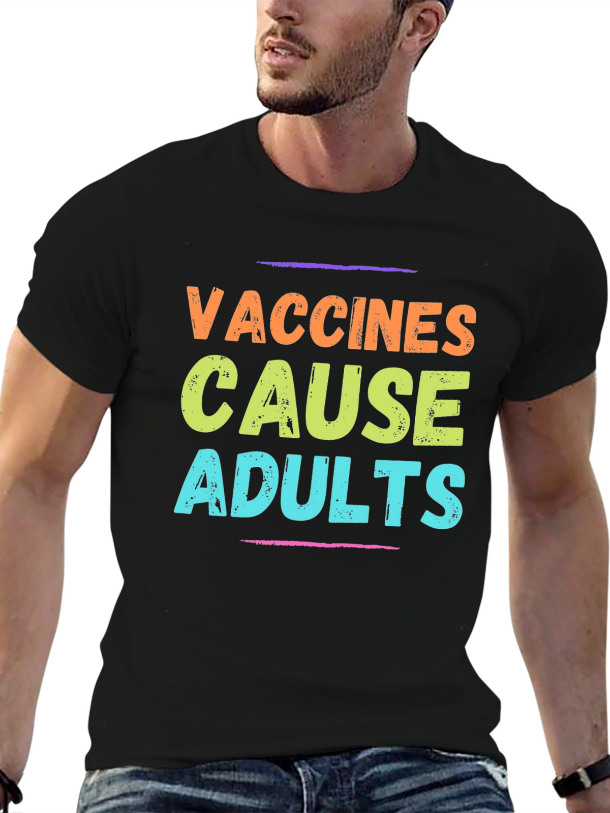 Vaccines Cause Adults Graphic Tee