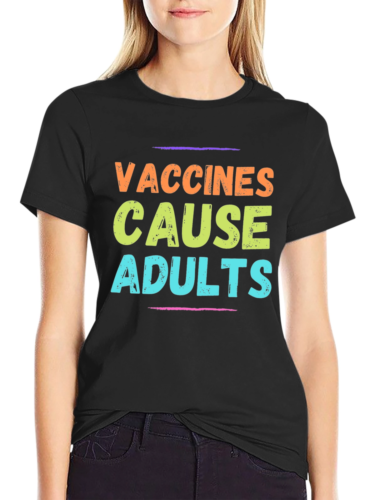 Vaccines Cause Adults Graphic Tee