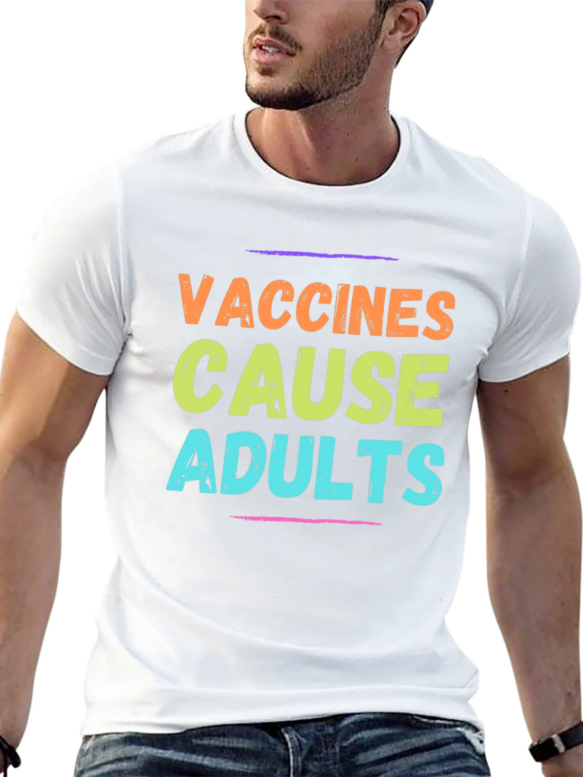 Vaccines Cause Adults Graphic Tee