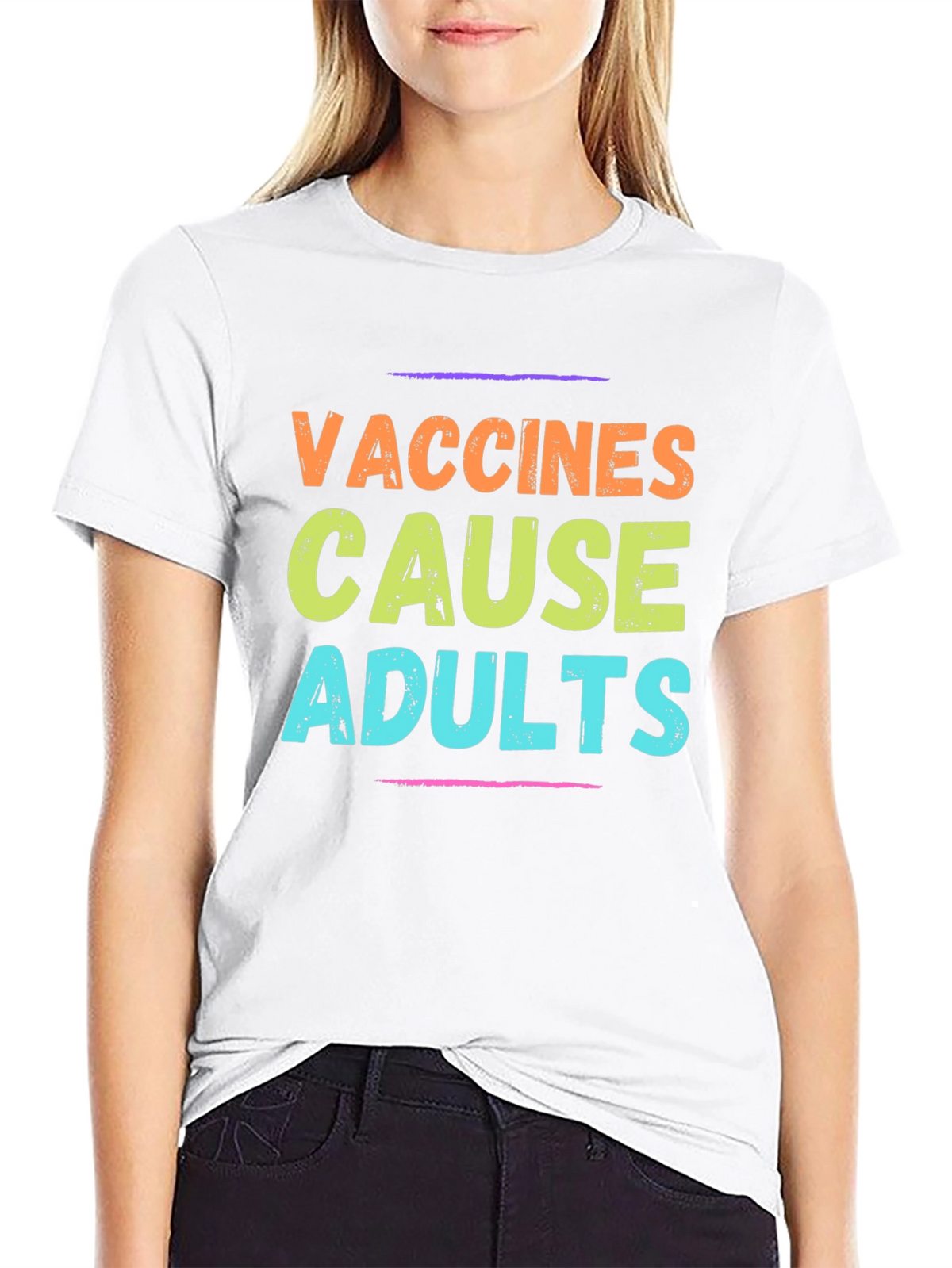Vaccines Cause Adults Graphic Tee