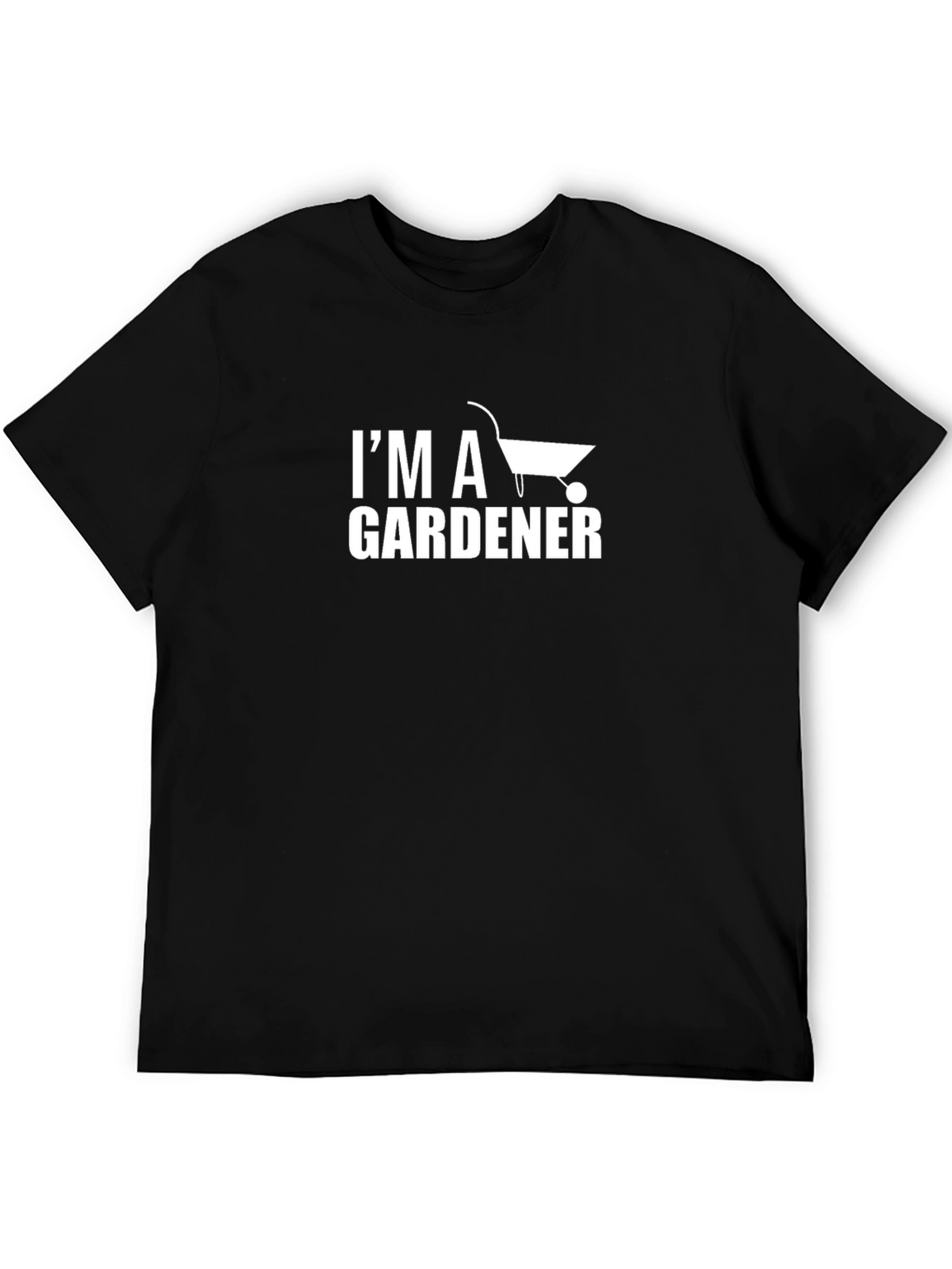Im A Gardener Graphic Tee