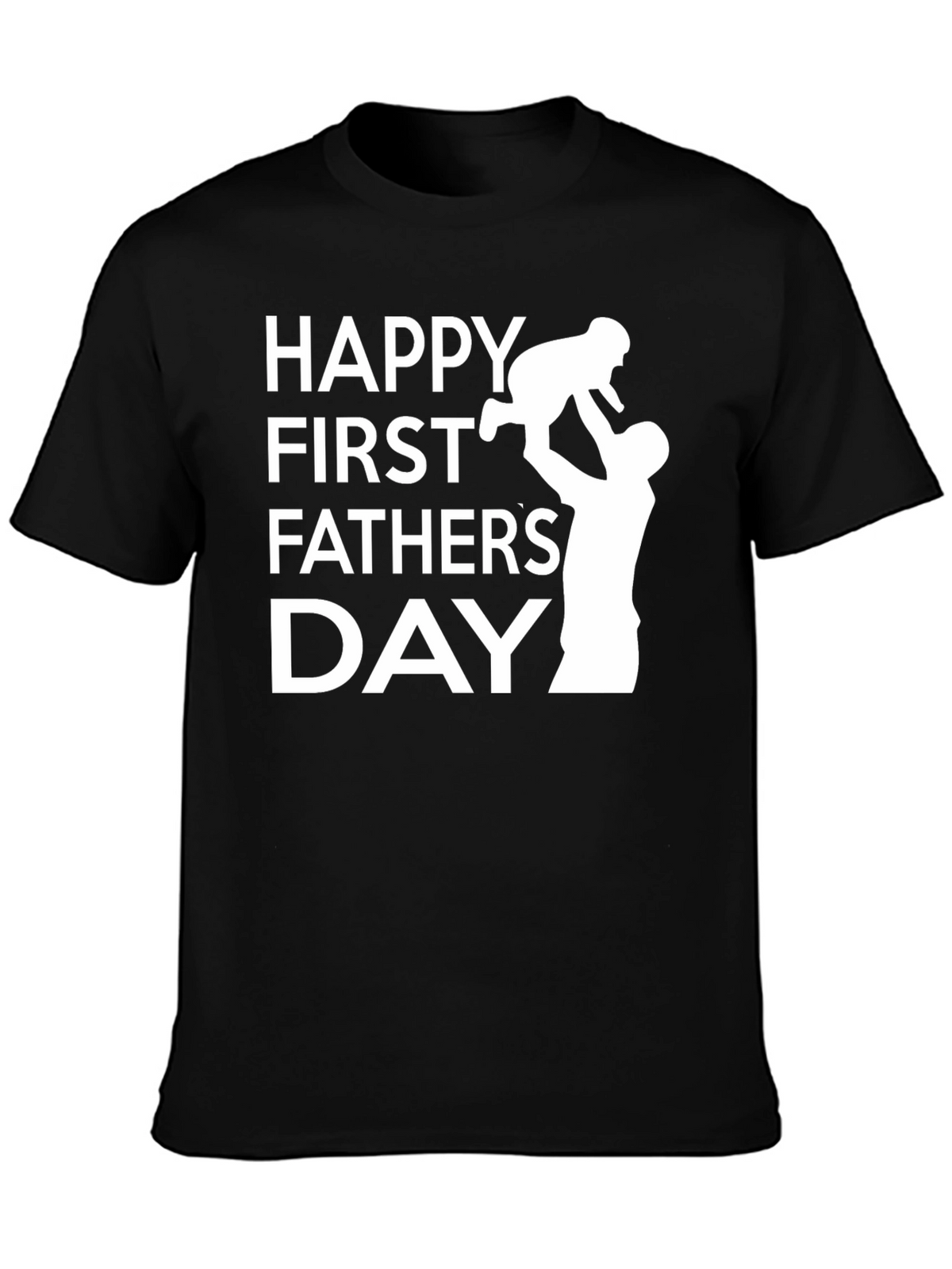 Happy First Fathers Day Graphic T-Shirt