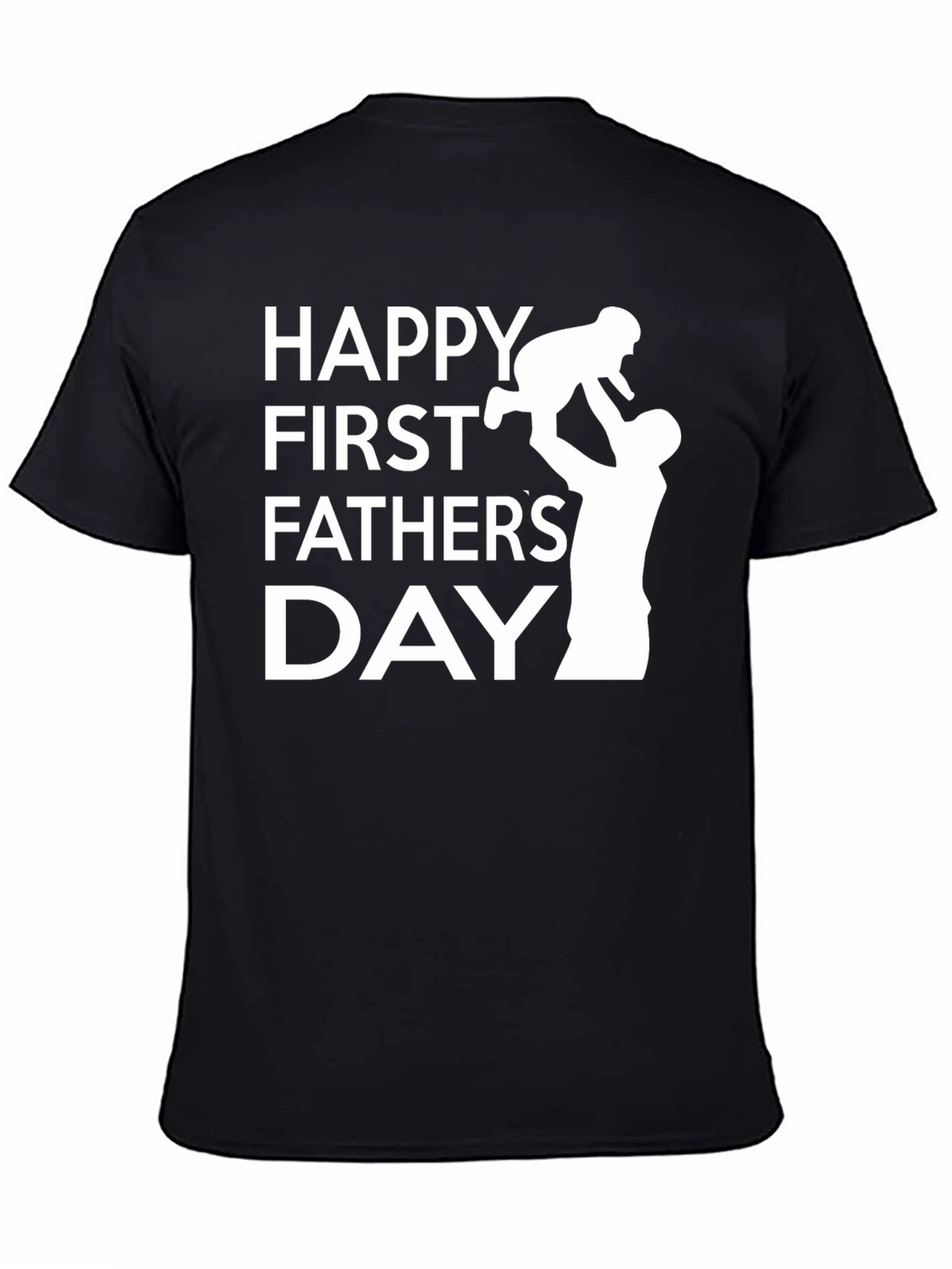 Happy First Fathers Day Graphic T-Shirt