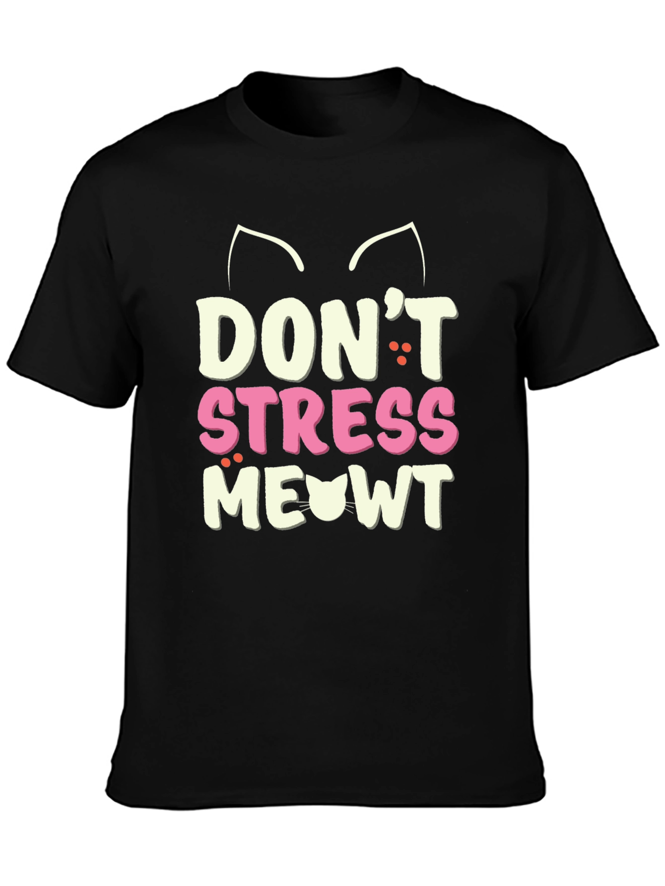 Dont Stress Meowt T-Shirt Cat Lover Tee