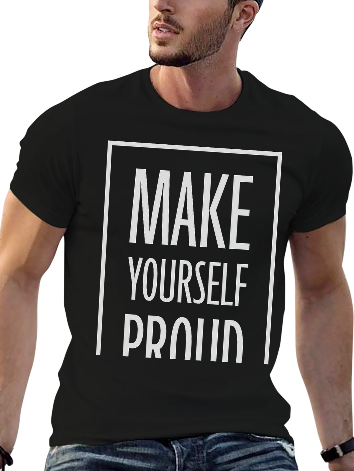 Motivational Make Yourself Proud Graphic Tee