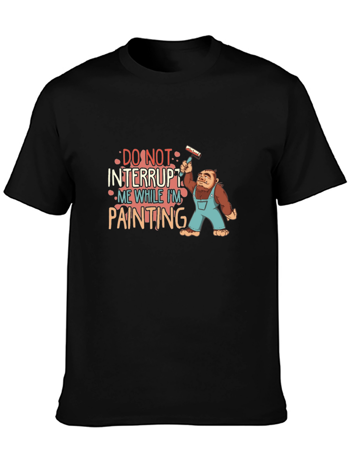 Funny Painter T-Shirt - Do Not Interrupt