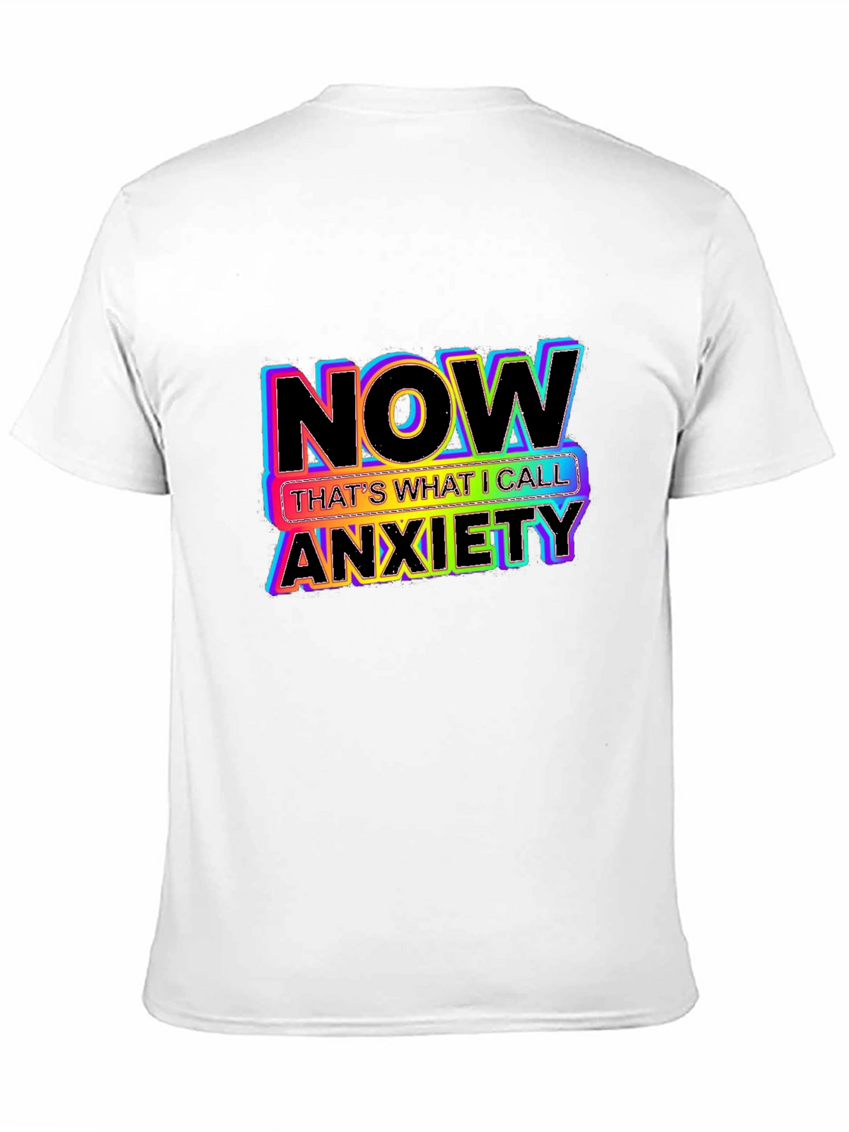 Now Thats What I Call Anxiety Graphic Tee
