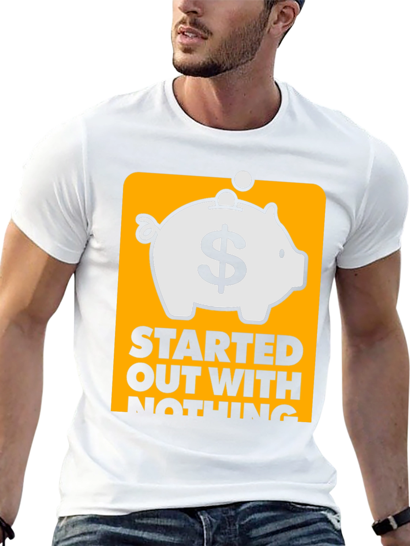 Started Out With Nothing Piggy Bank T-Shirt