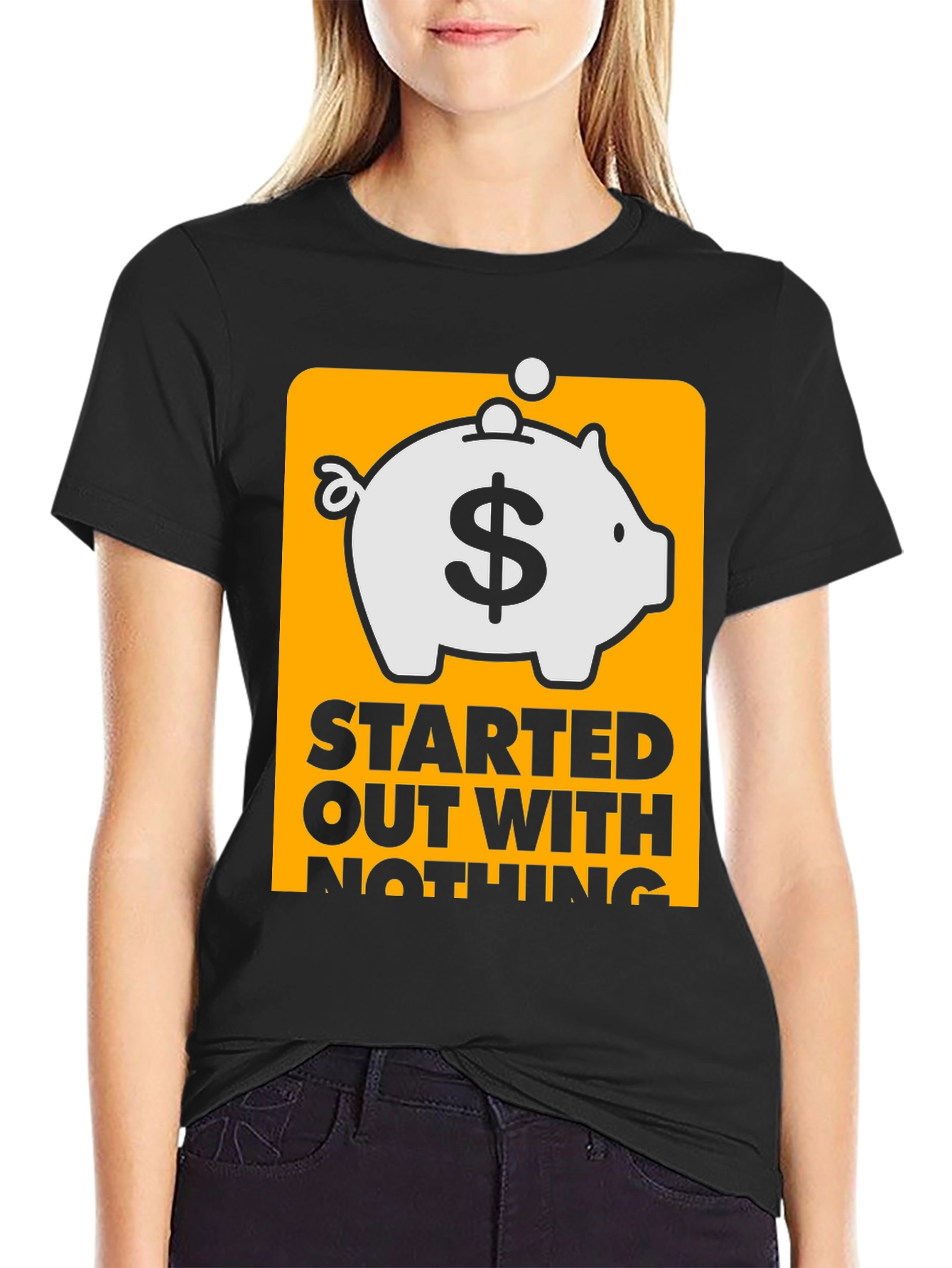 Started Out With Nothing Piggy Bank T-Shirt