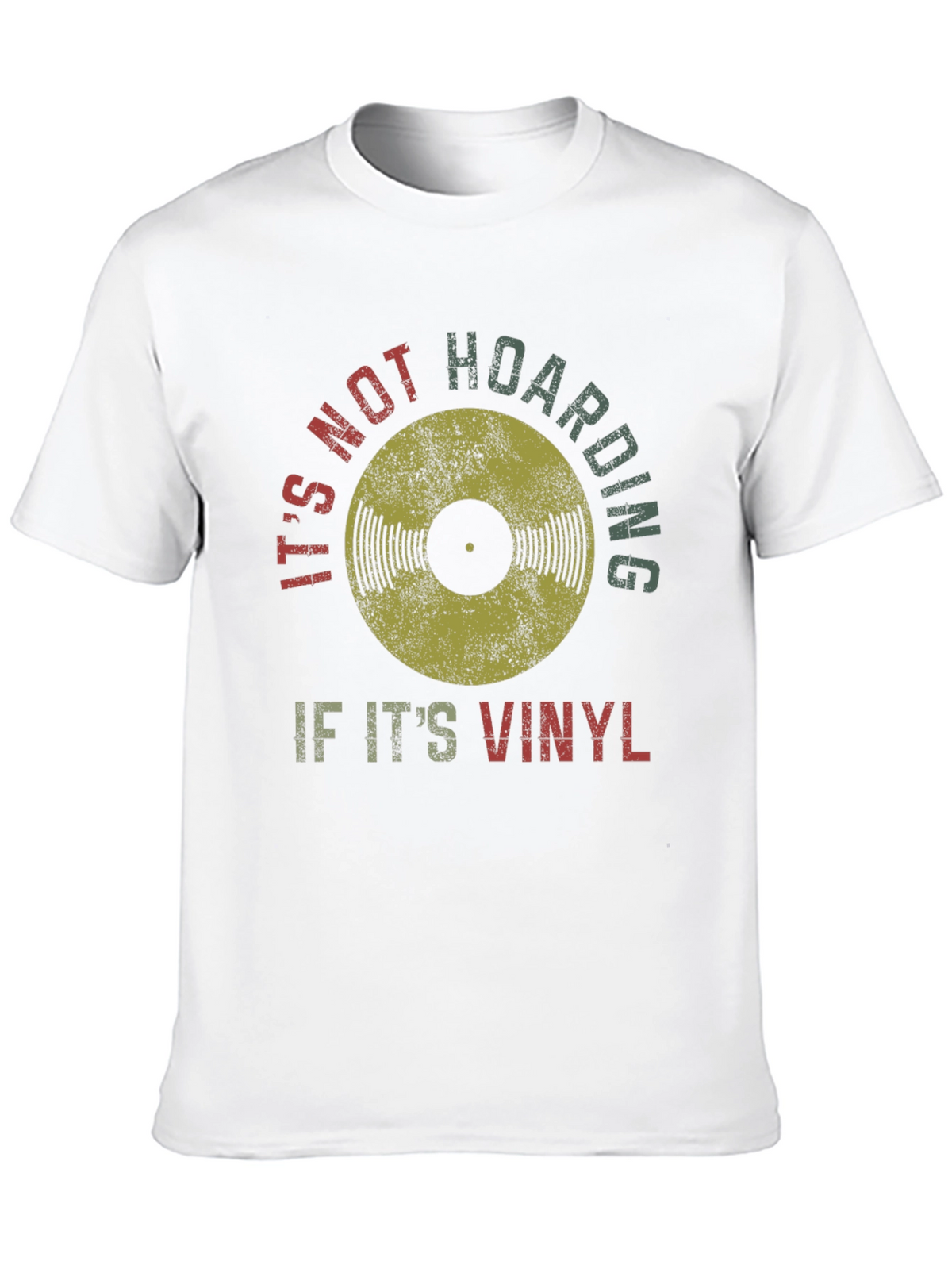 Its Not Hoarding if Its Vinyl T-Shirt