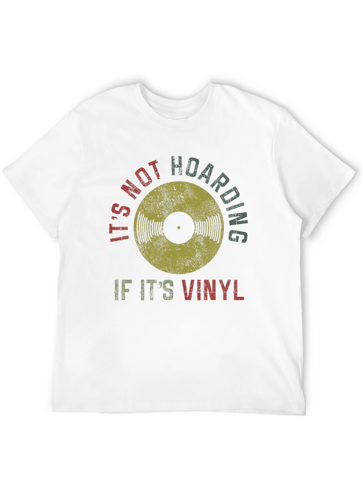 Its Not Hoarding if Its Vinyl T-Shirt