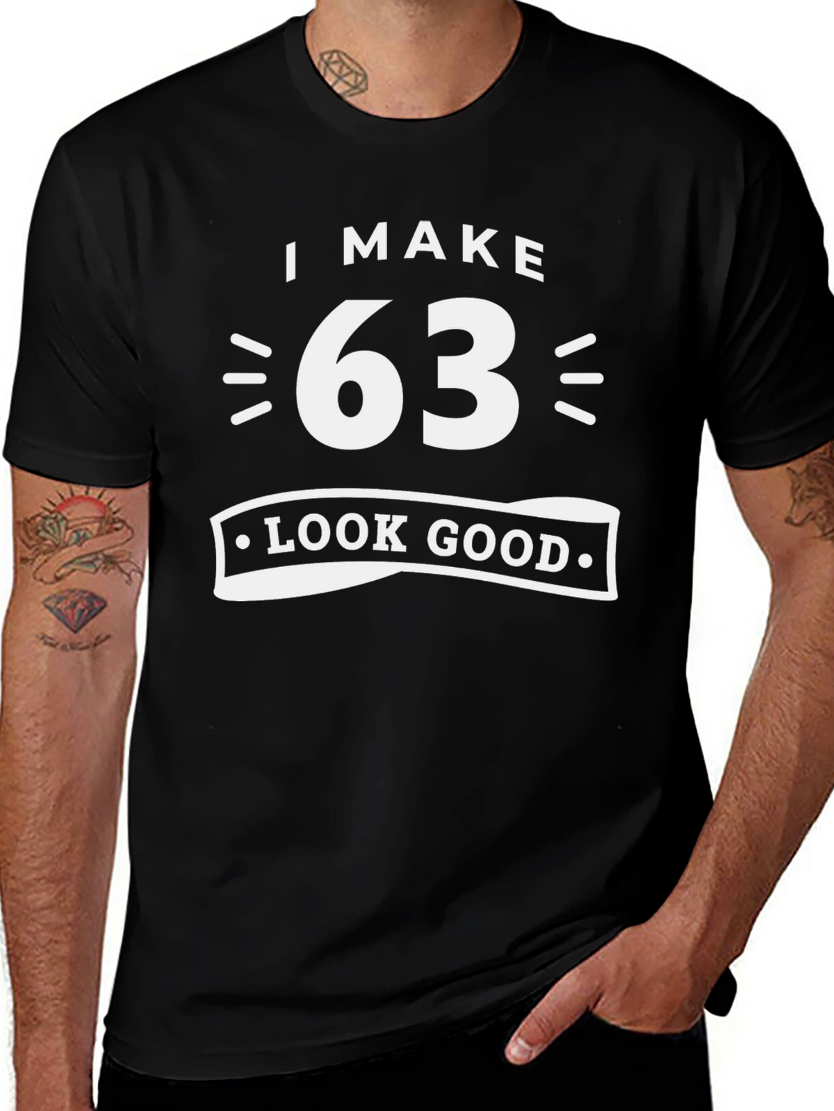 I Make 63 Look Good T-Shirt Funny Birthday Gift