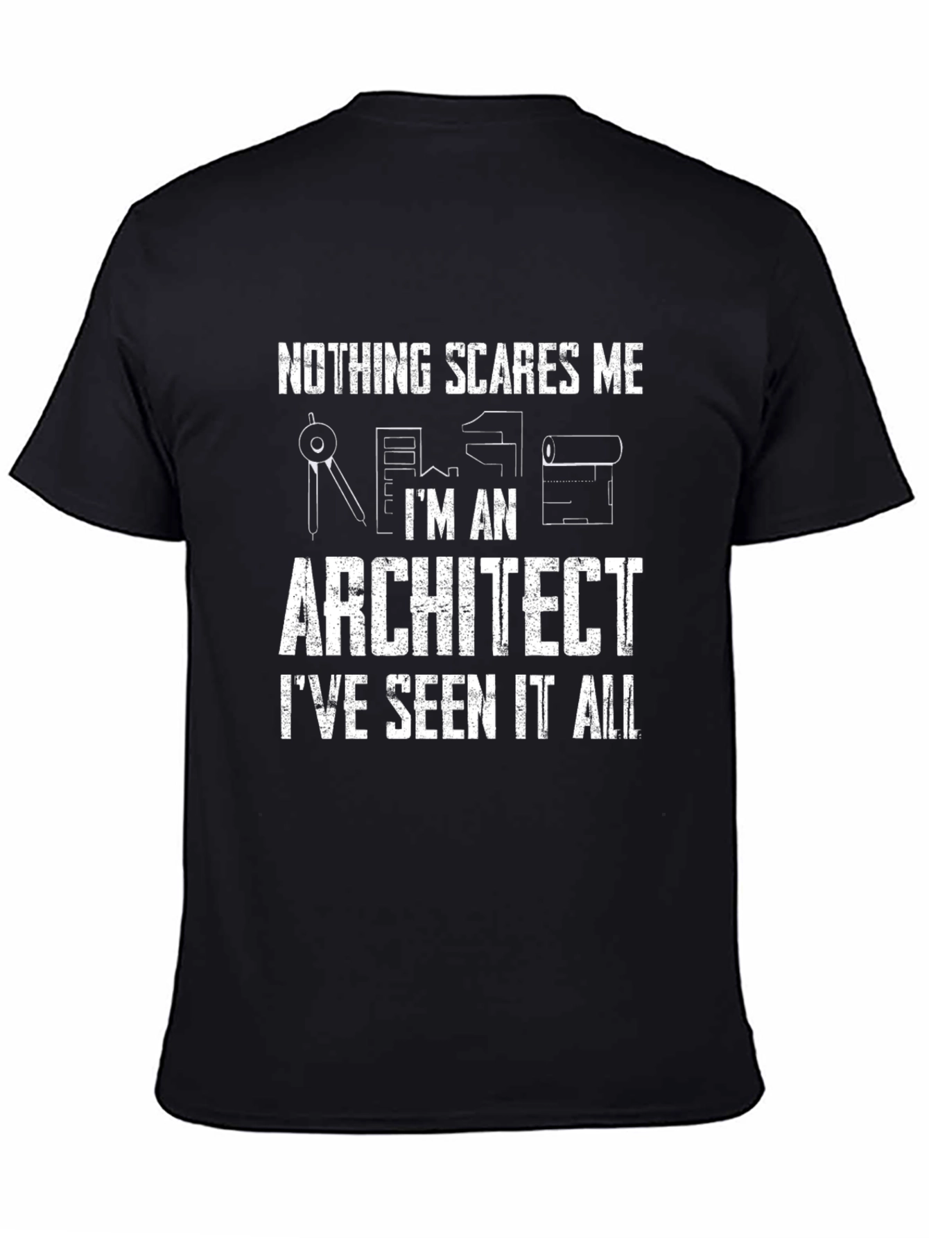 Architect T-Shirt - Nothing Scares Me