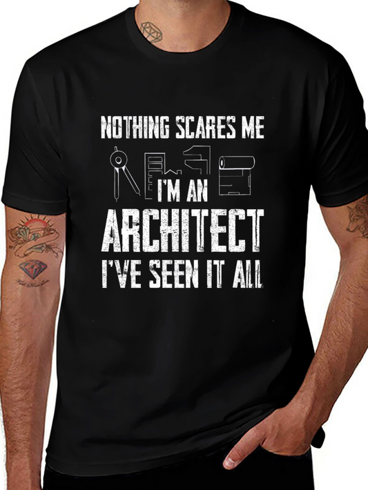 Architect T-Shirt - Nothing Scares Me