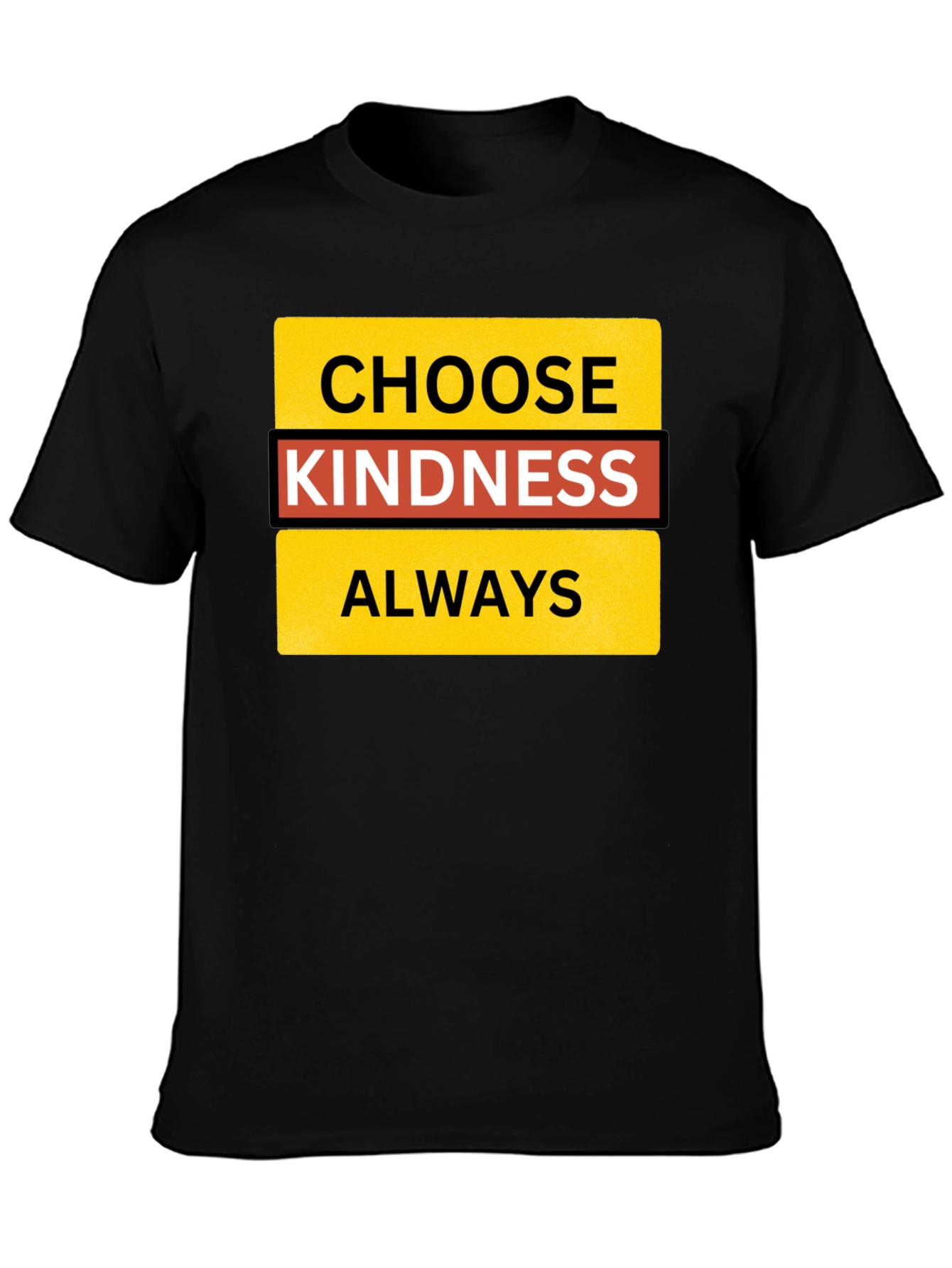 Choose Kindness Always Black T-Shirt