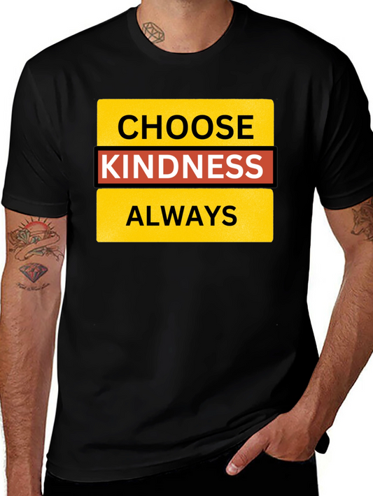 Choose Kindness Always Black T-Shirt