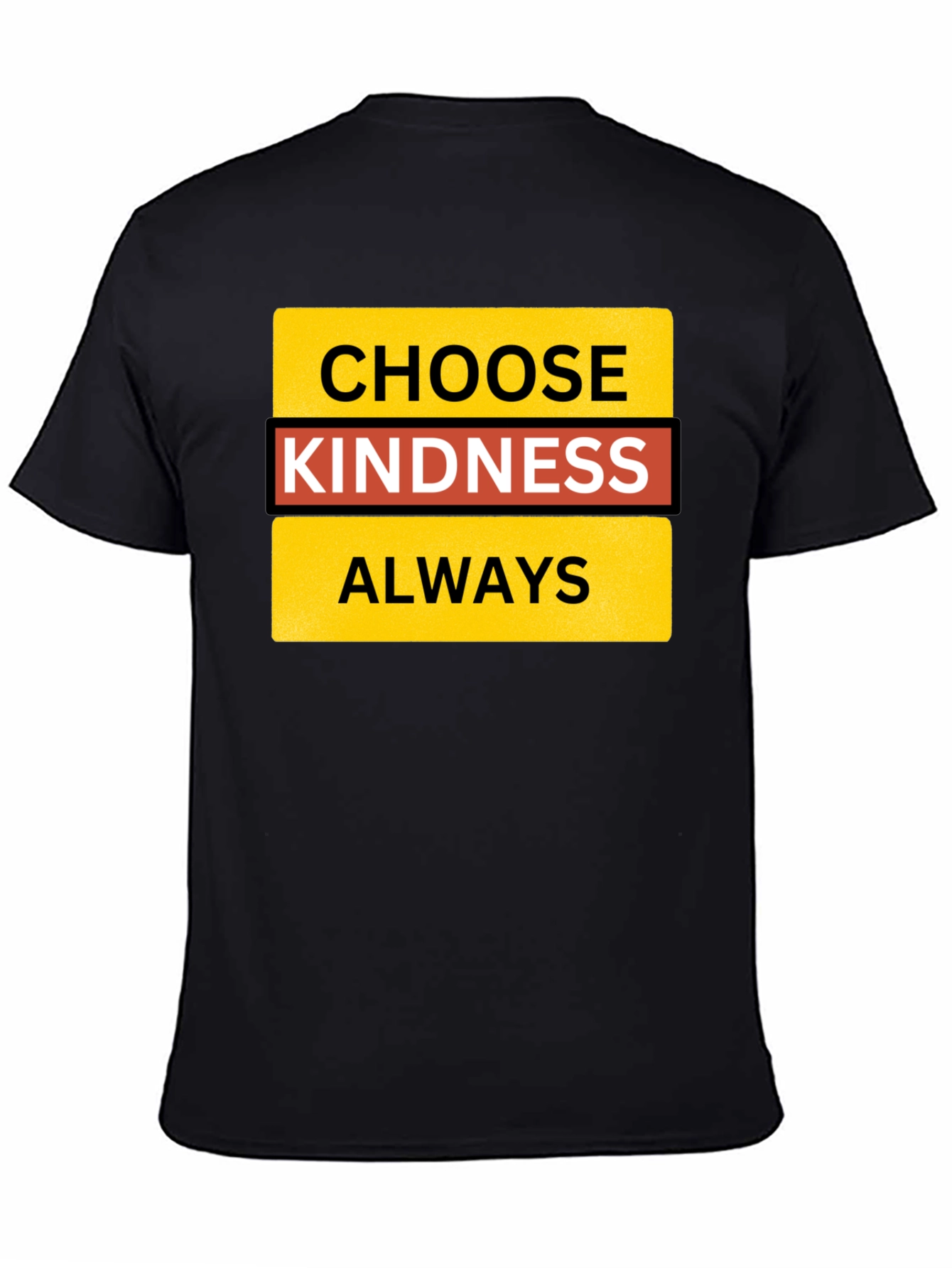 Choose Kindness Always Black T-Shirt
