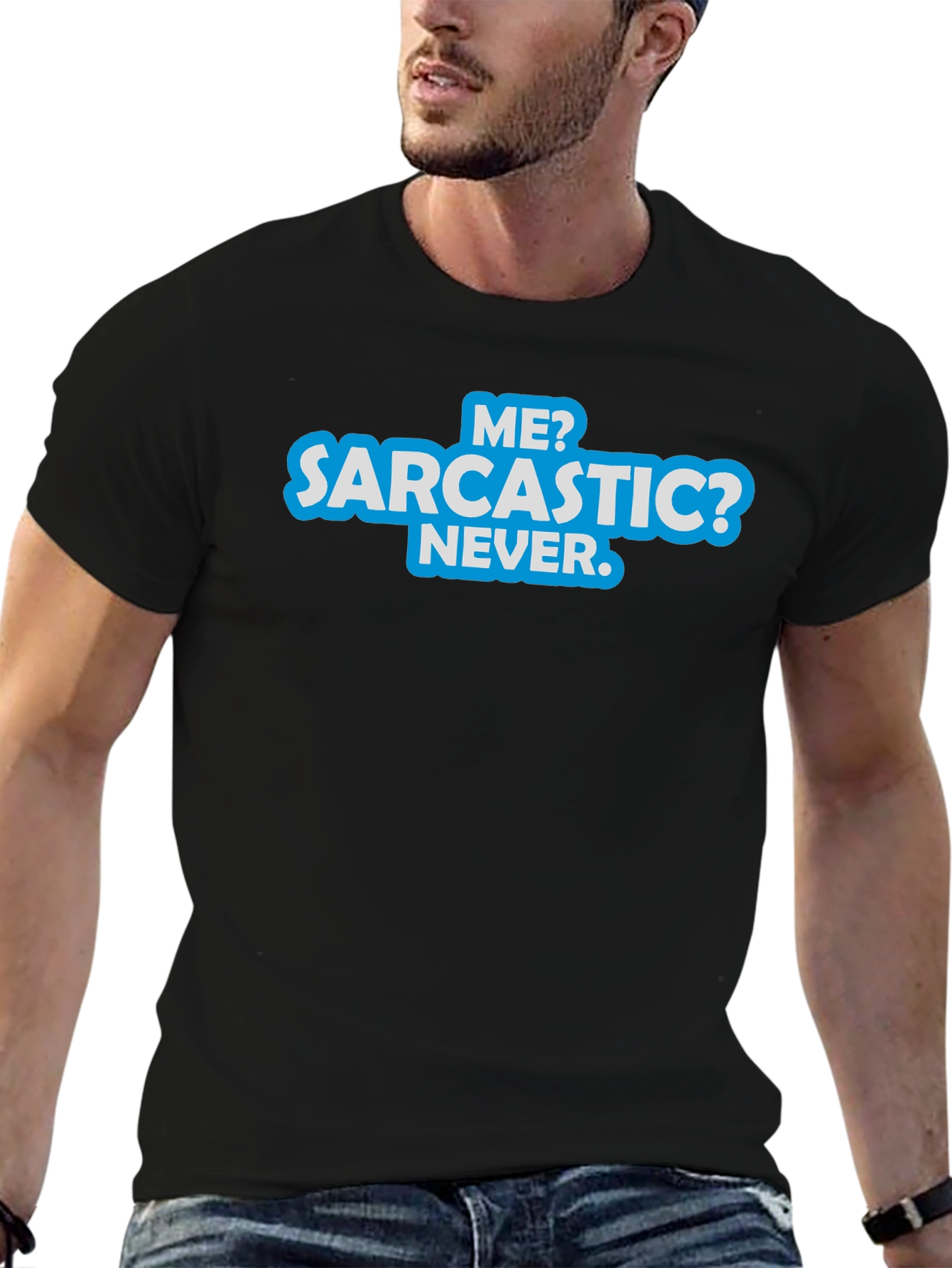 Sarcastic? Never T-Shirt - Funny Graphic Tee