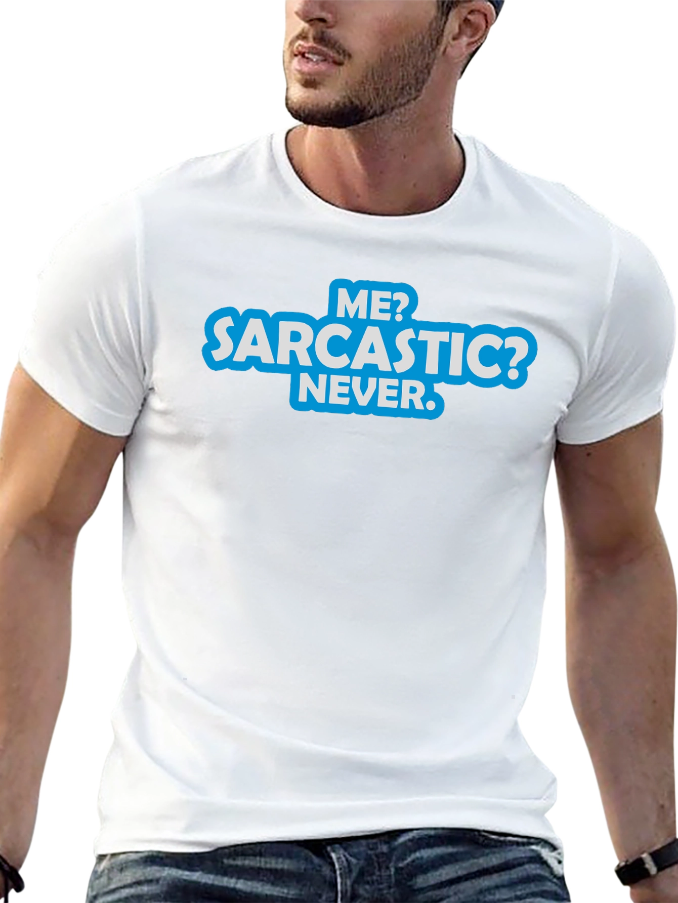 Sarcastic? Never T-Shirt - Funny Graphic Tee