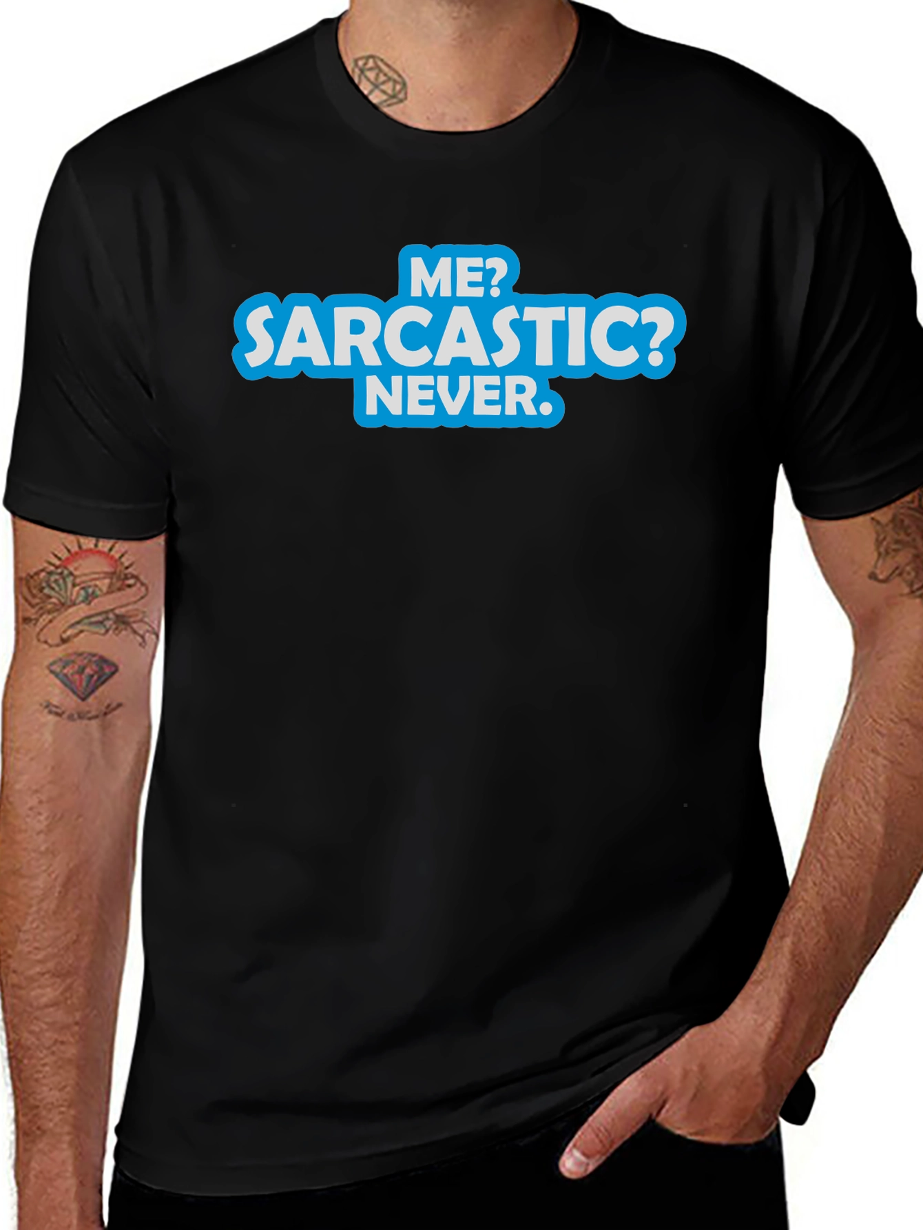 Sarcastic? Never T-Shirt - Funny Graphic Tee