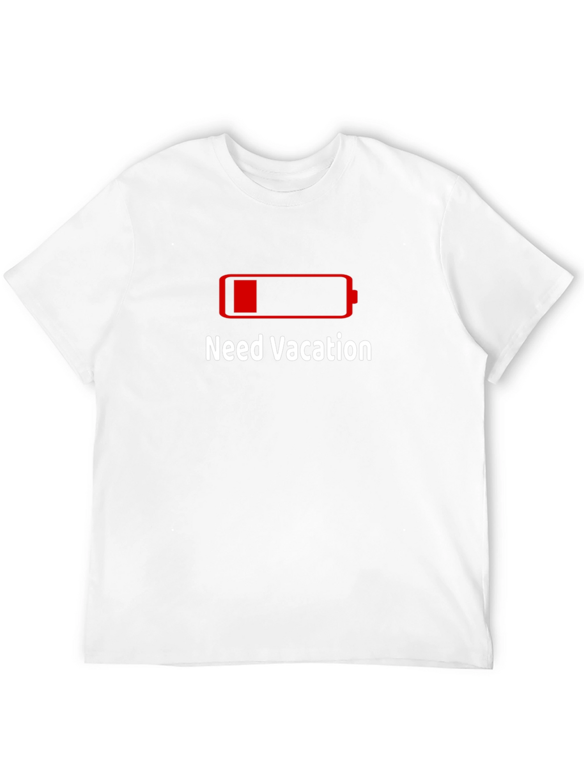 Need Vacation Low Battery Graphic T-Shirt