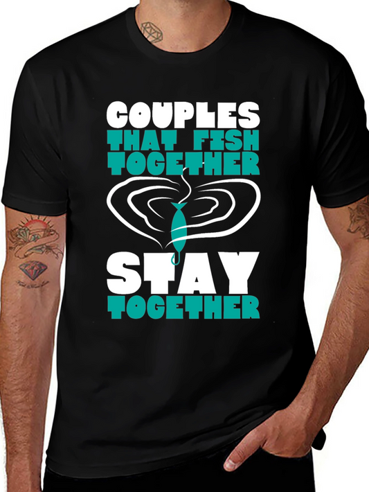 Couples Fishing T-Shirt - Stay Together