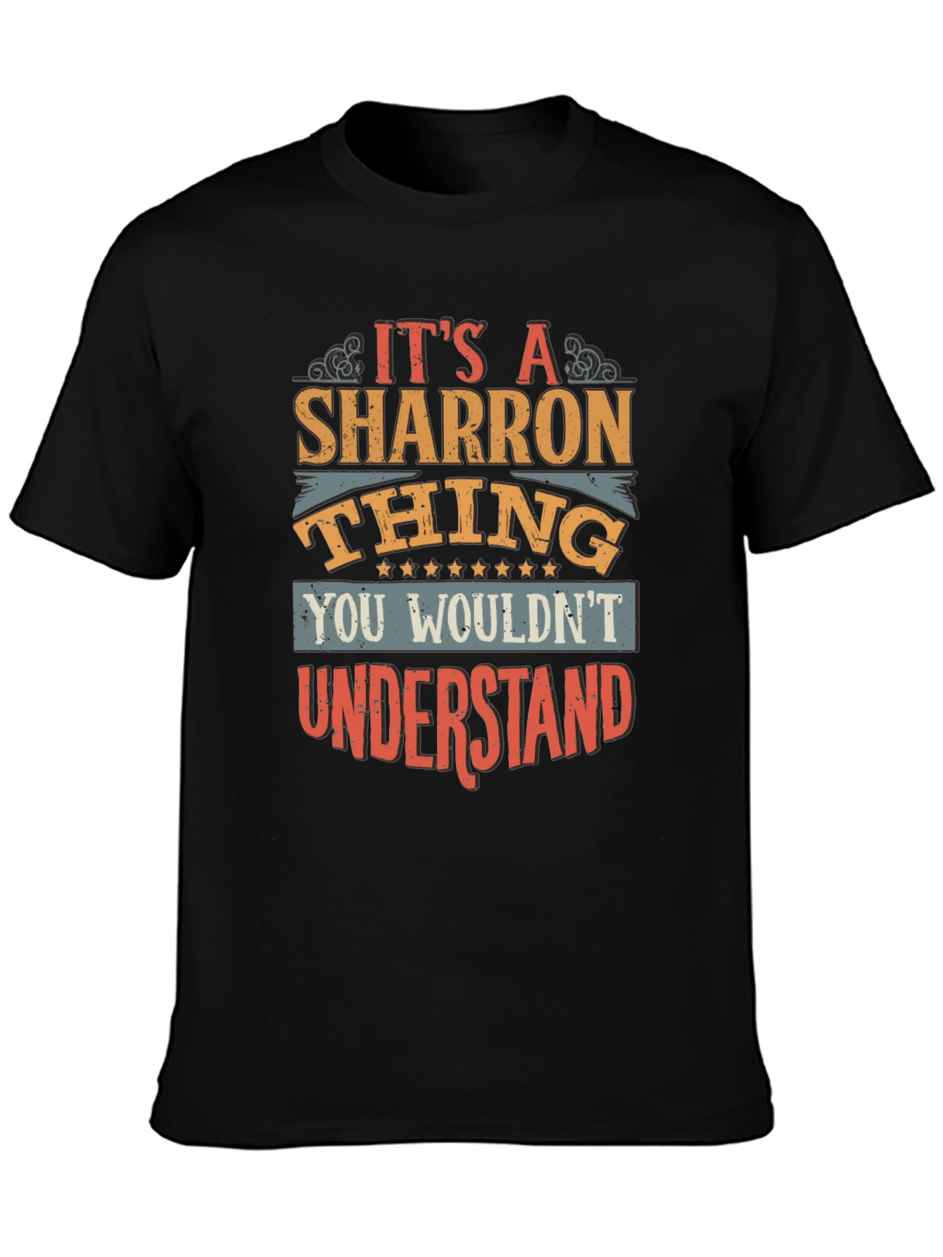 Its A Sharron Thing - Funny T-Shirt