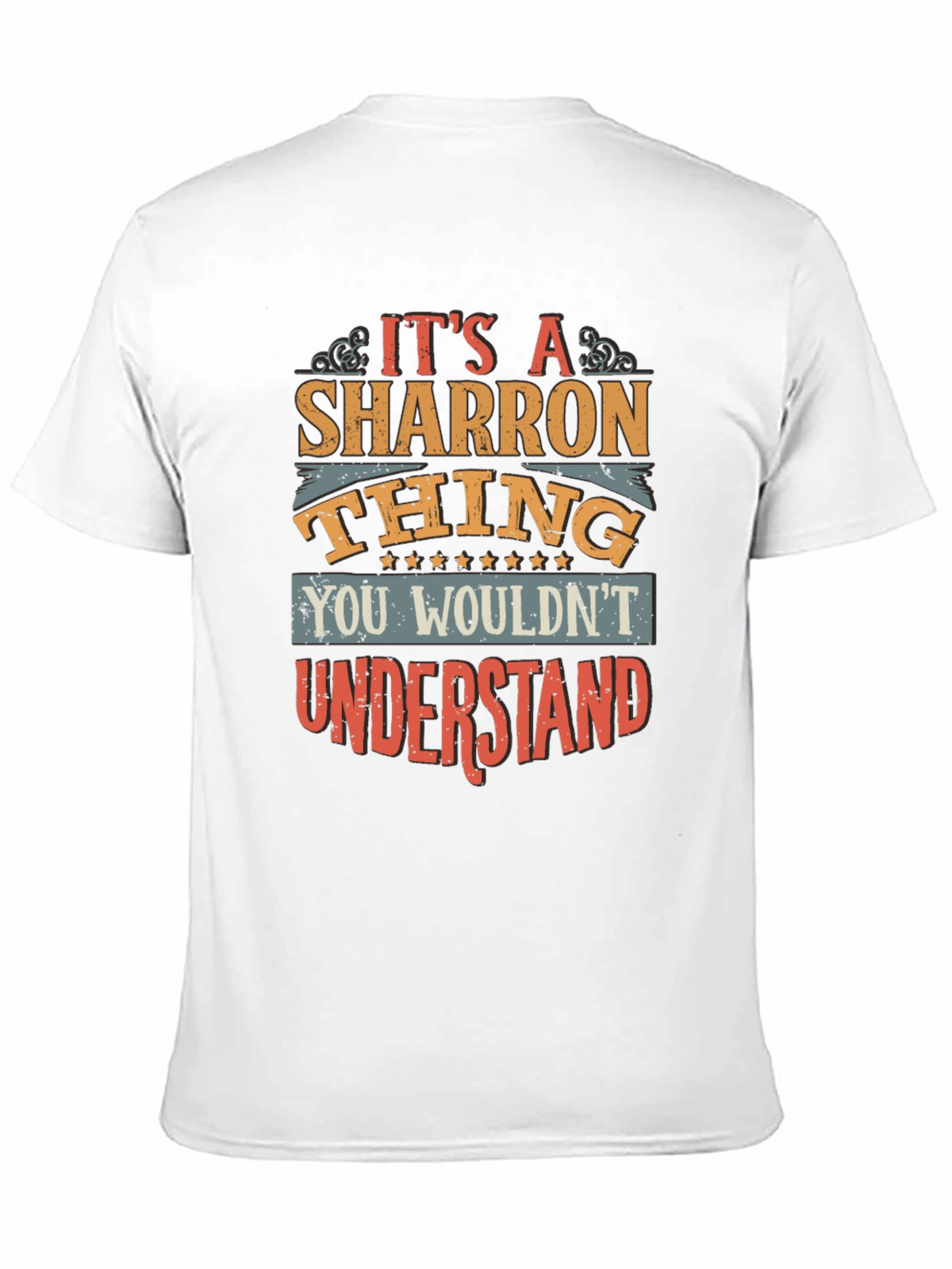 Its A Sharron Thing - Funny T-Shirt