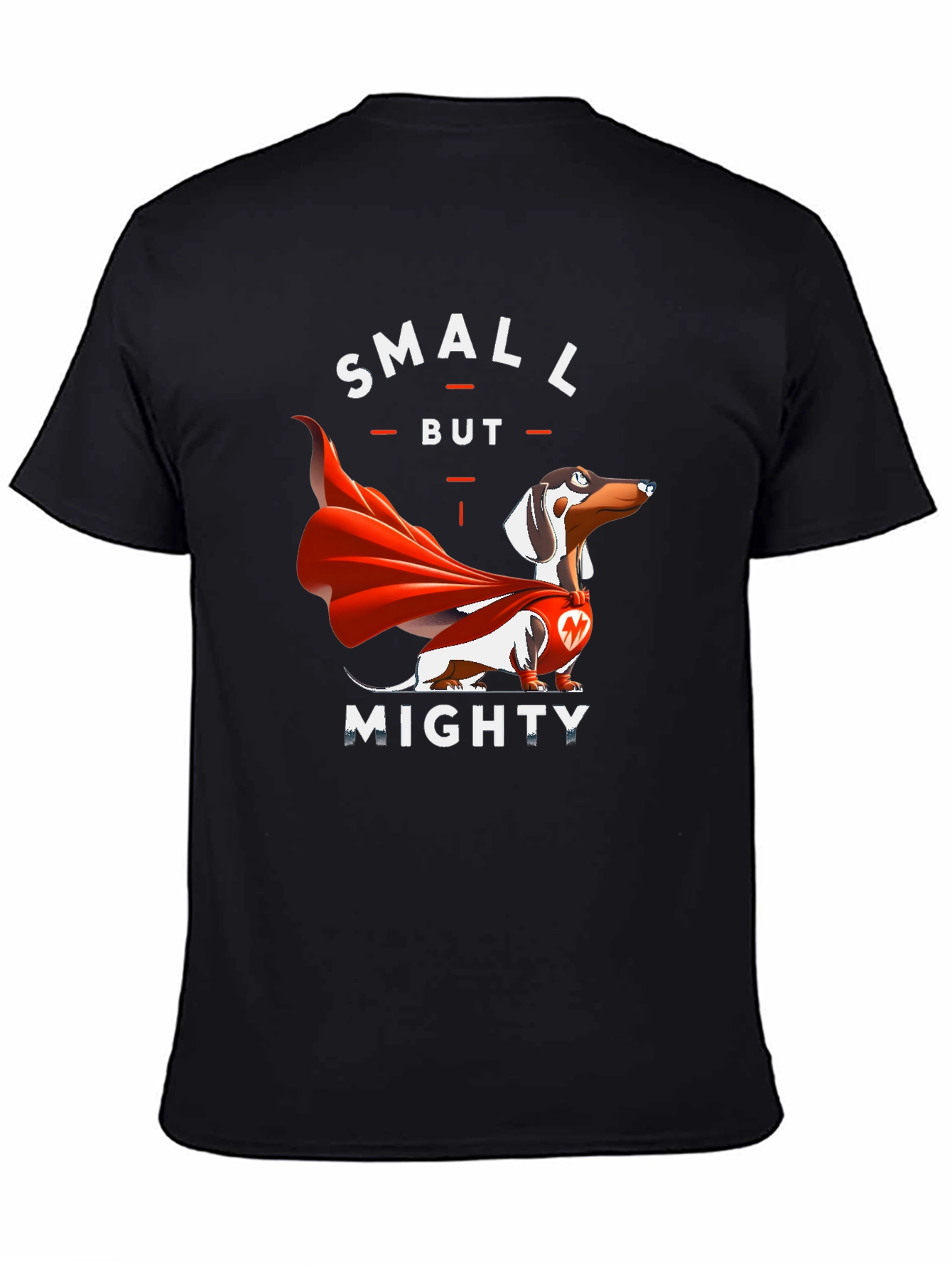 Small But Mighty Dachshund T-Shirt