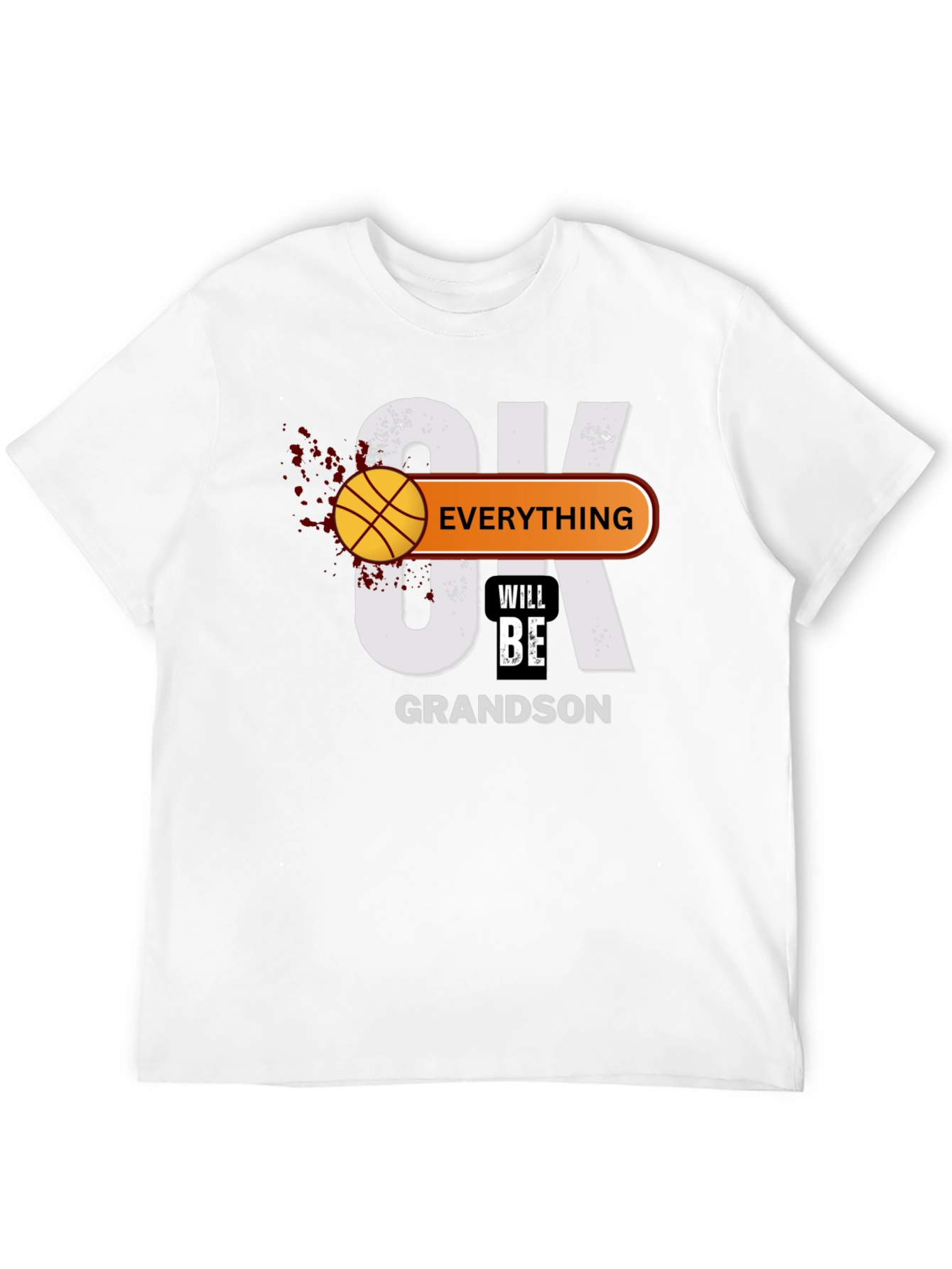 Everything Will Be OK Grandson T-Shirt